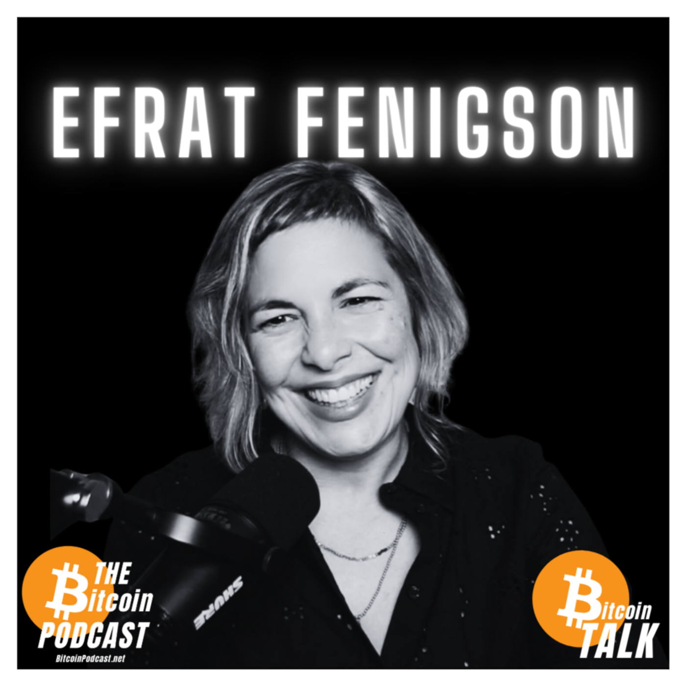 FREEDOM vs THE NEW WORLD ORDER - Efrat Fenigson (Bitcoin Talk on THE Bitcoin Podcast)