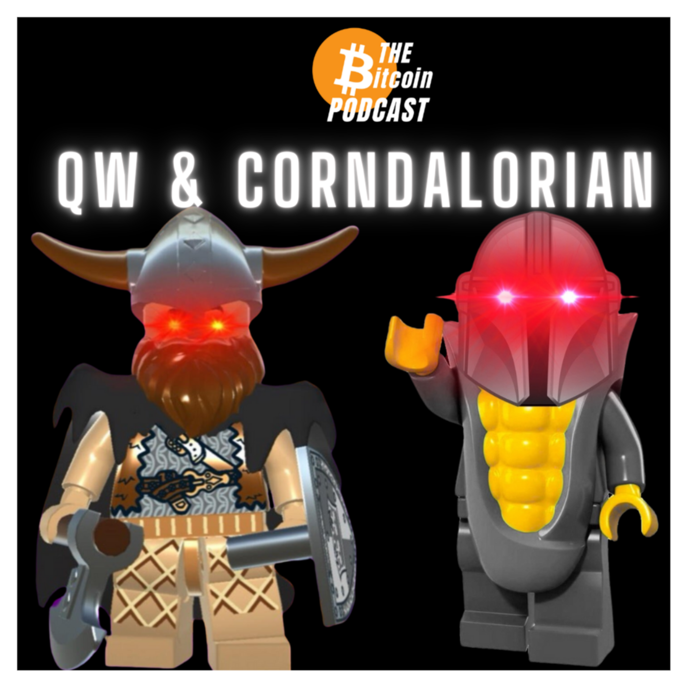 Nostr, Value for Value, & Meming out of the Matrix - Corndalorian & Quiet Warrior (THE Bitcoin Podcast)