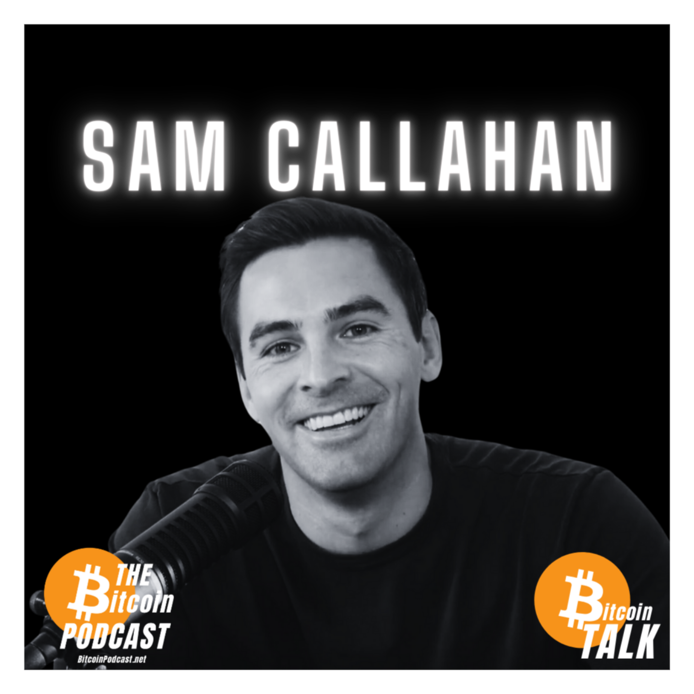 Protect Yourself from Currency Debasement with Bitcoin - Sam Callahan (THE Bitcoin Podcast)