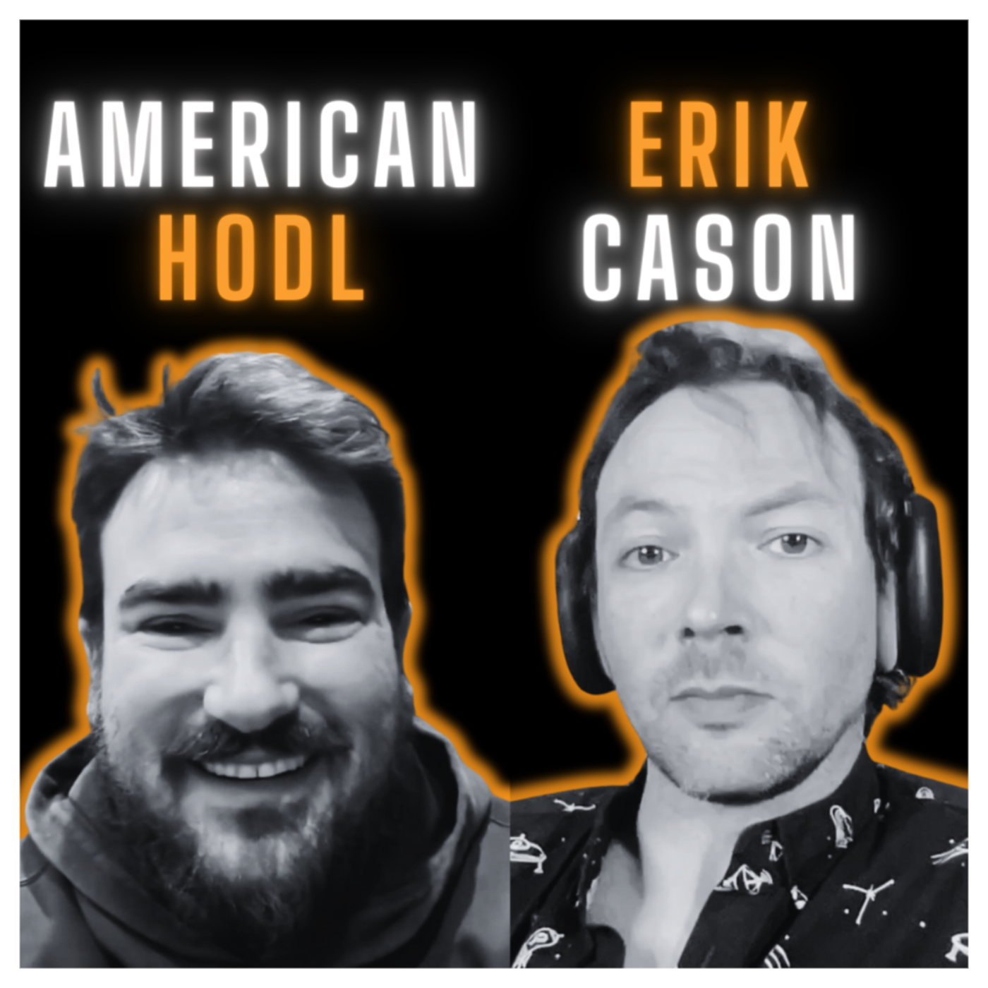 The Great Bitcoin Awakening | American Hodl & Erik Cason (THE Bitcoin Podcast)