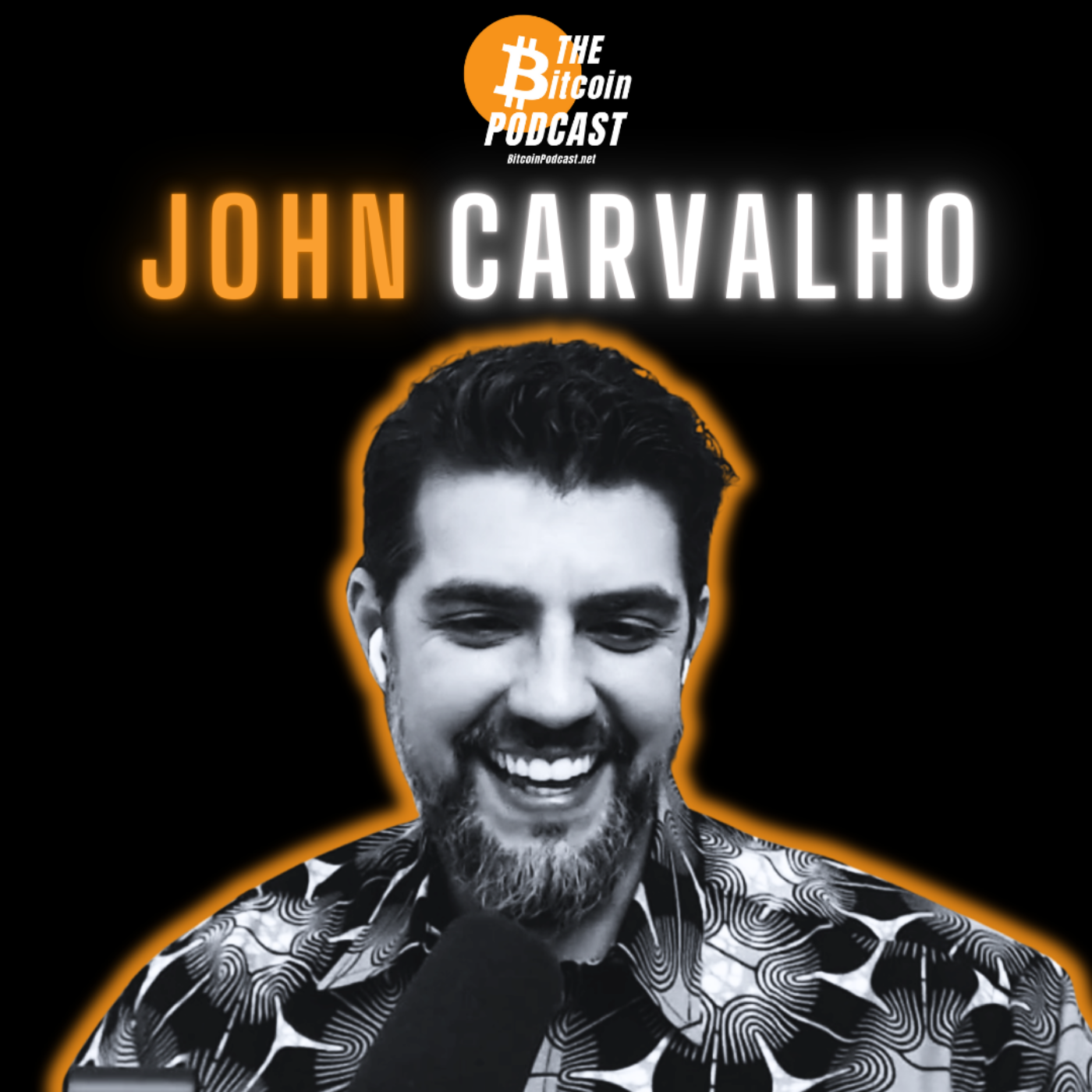 BITCOIN REALISM: SCALING, GOVERNMENT CAPTURE, & THE LIGHTNING NETWORK | John Carvalho (THE Bitcoin Podcast)