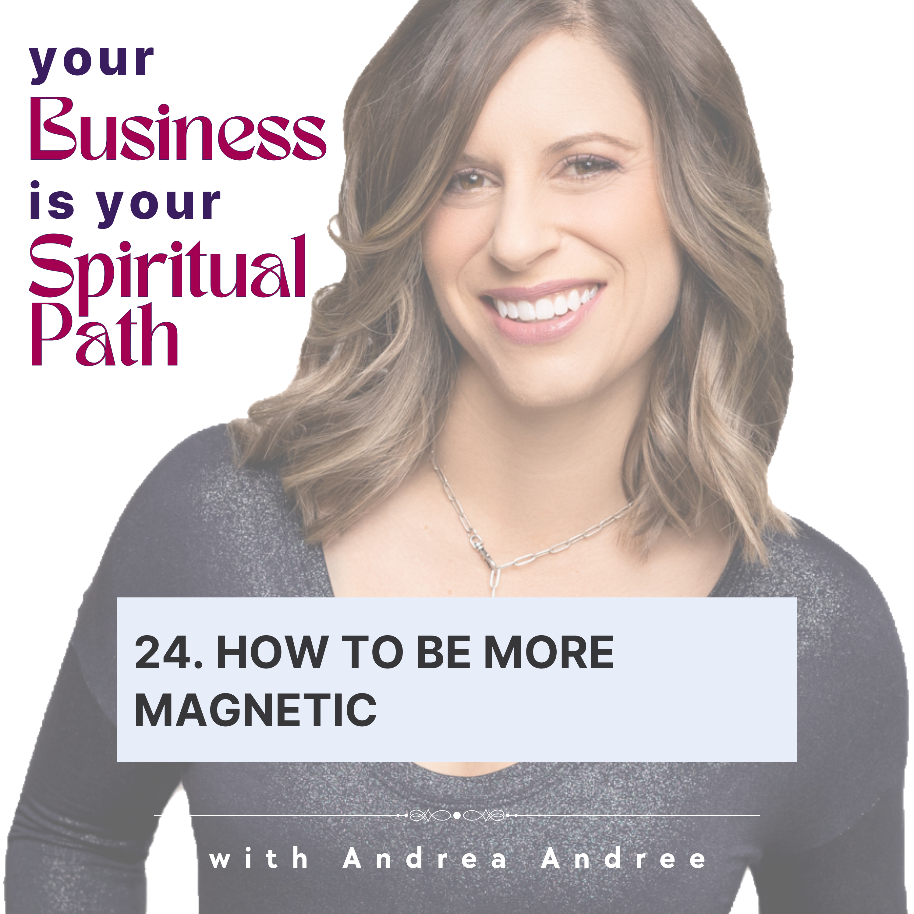 The Embodied Leader w/ Andrea Andree