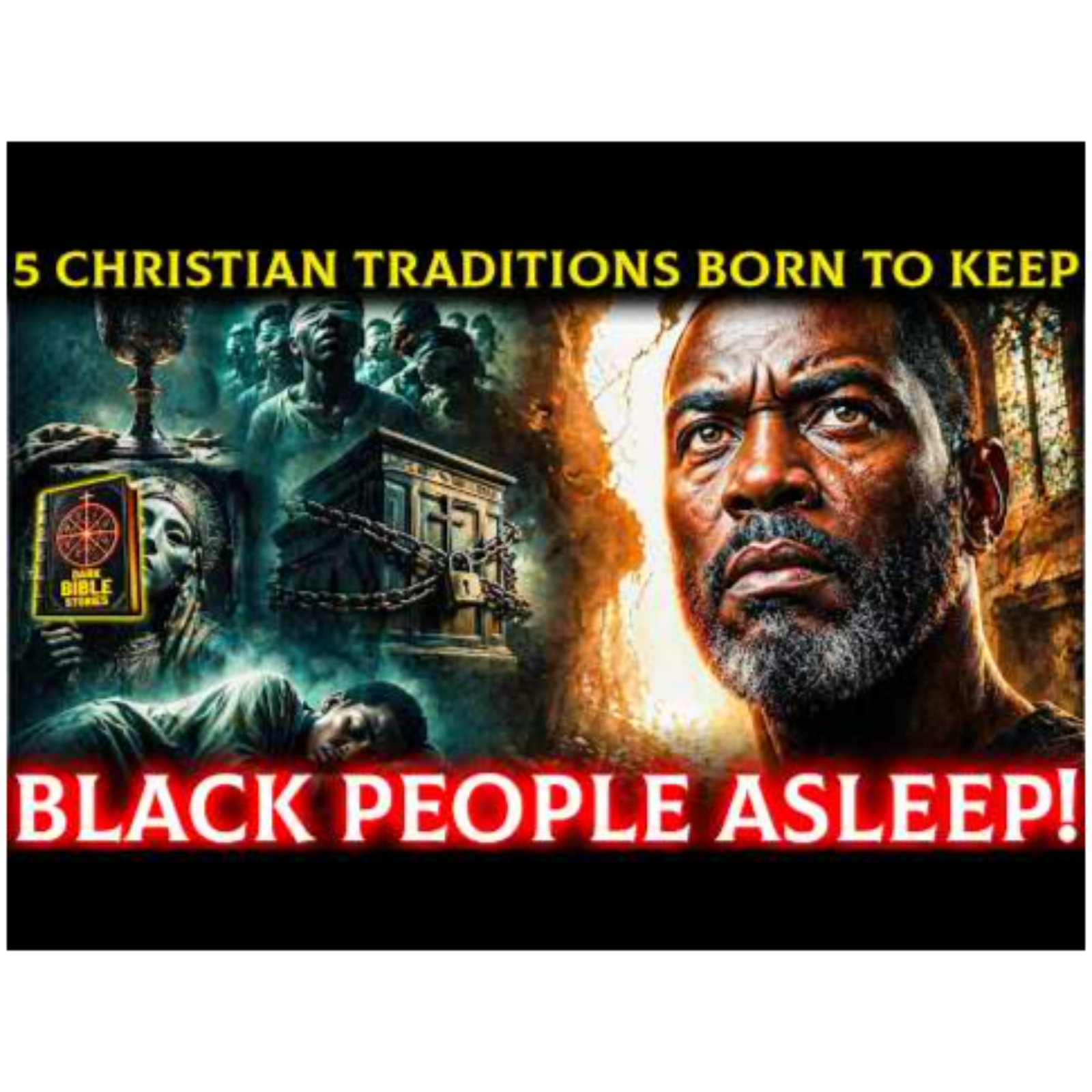 5 Christian Traditions BORN to Keep Black People Asleep! - Dark Bible Stories episode artwork