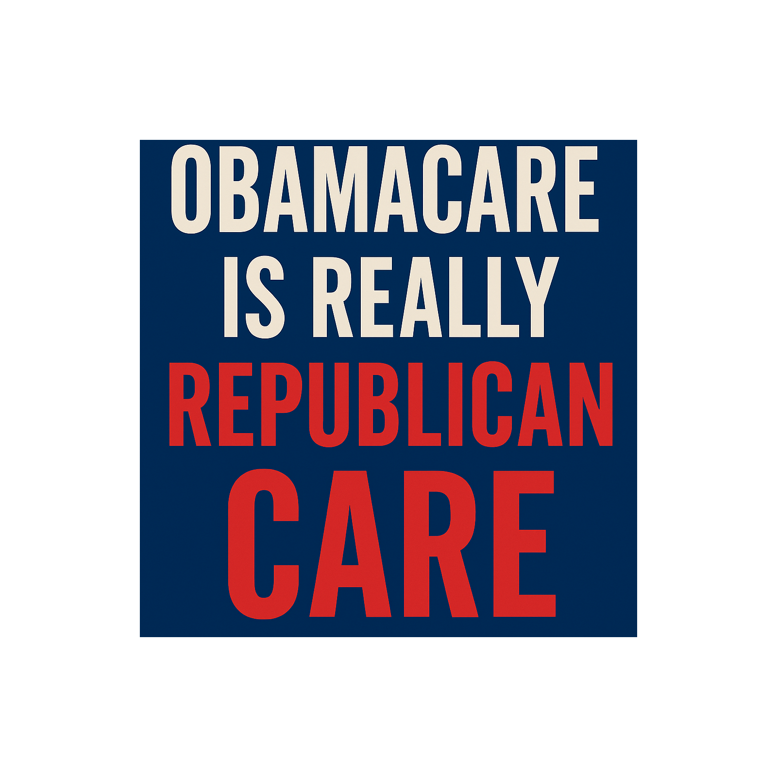 Obama CARE is Republican CARE