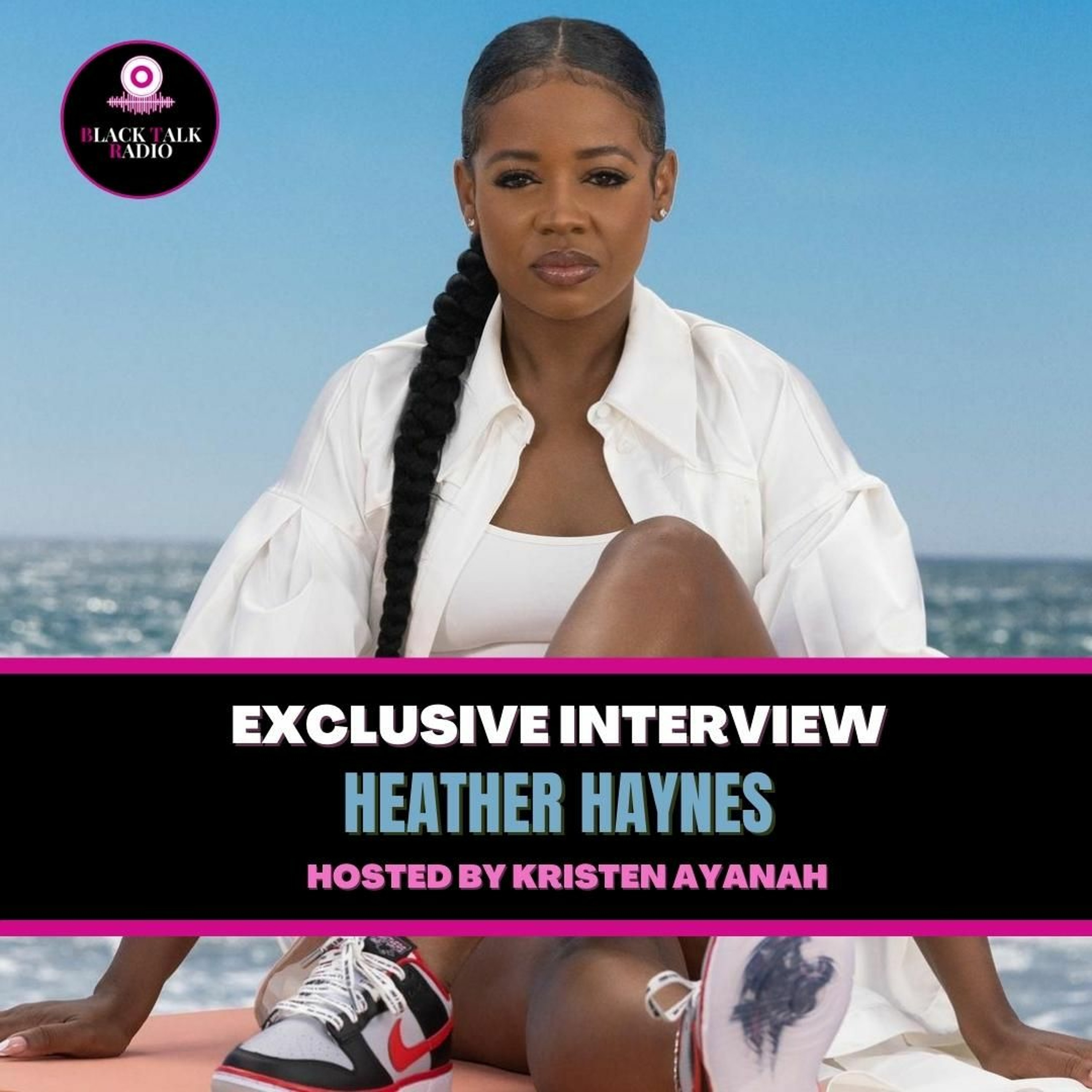 Black Talk Radio: Heather Haynes Interview ✨ episode artwork