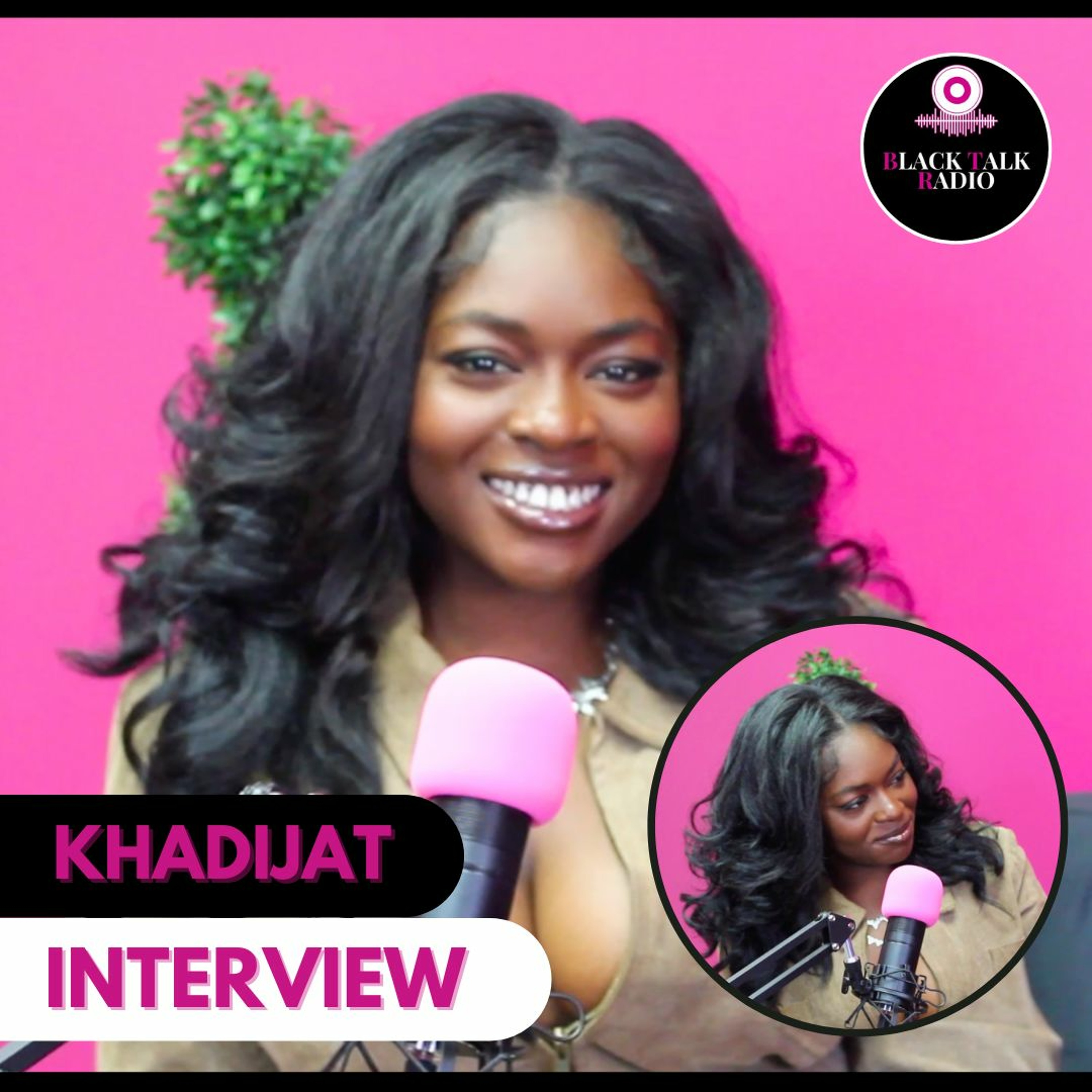 Black Talk Radio: Khadijat Interview episode artwork