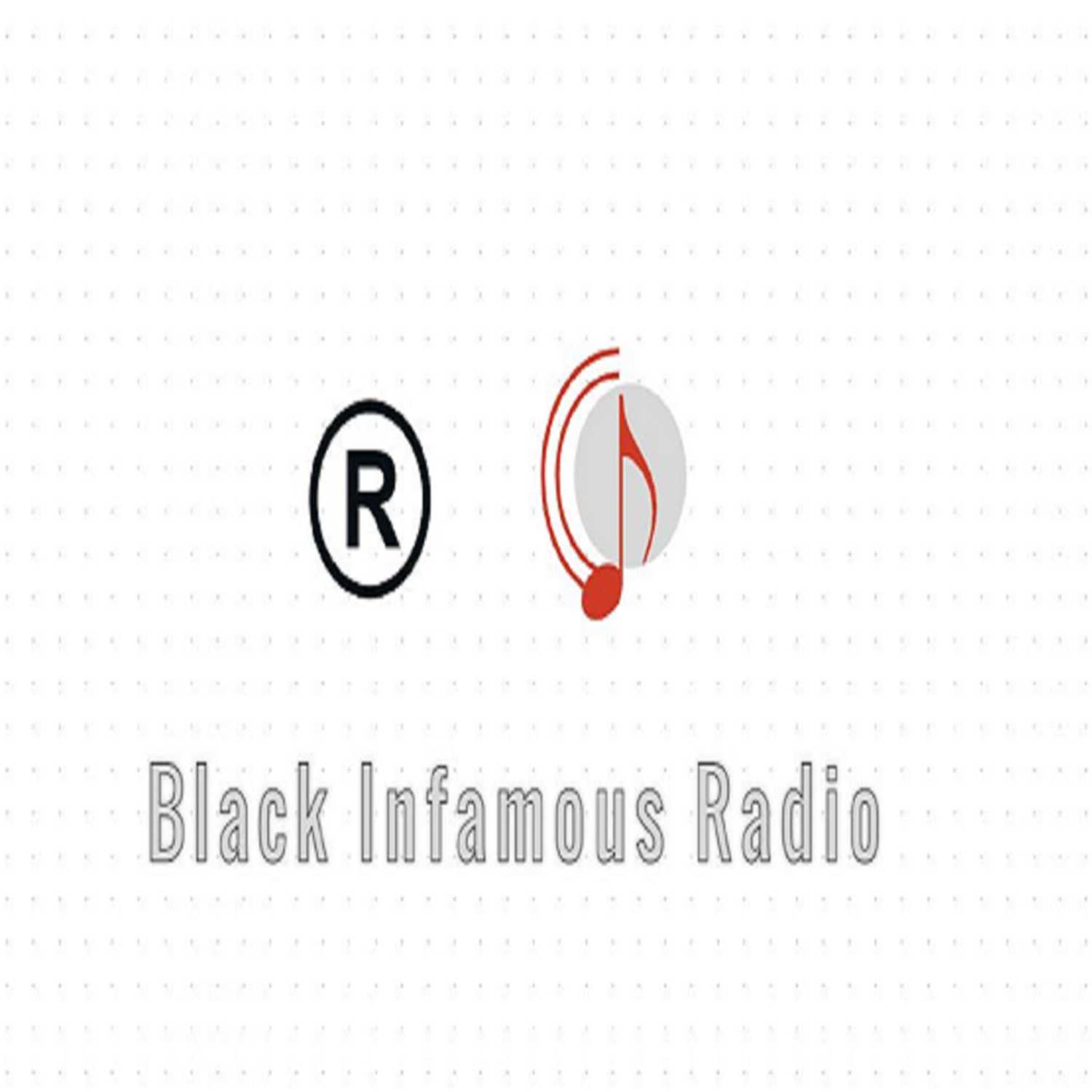 Black Infamous Radio Show