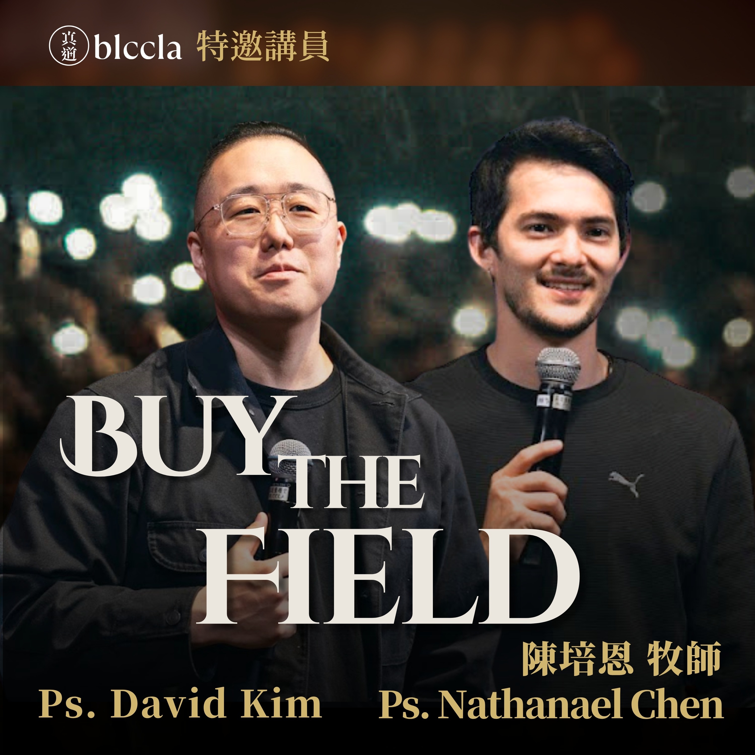 2026.04.12 | Buy The Field | Ps. David Kim | 陳培恩牧師 Nathanael Chen | BLCCLA 真道靈糧堂 episode artwork