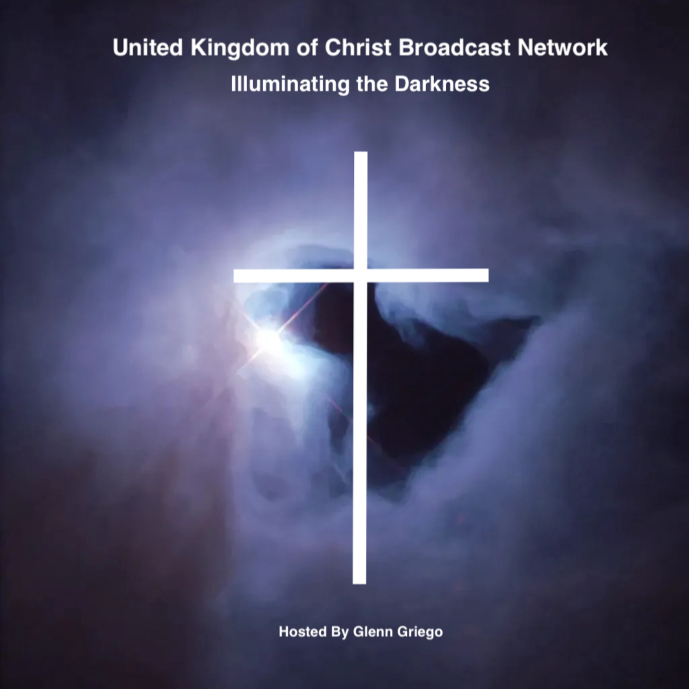 United Kingdom of Christ Illuminating the Darkness