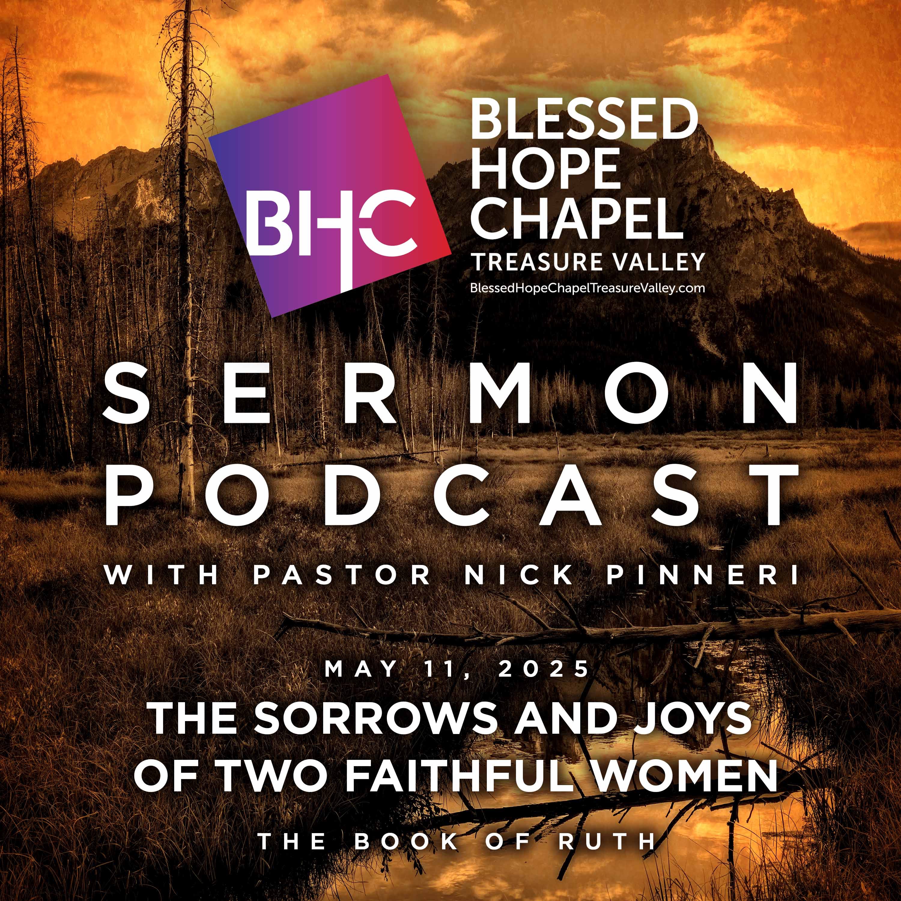 Blessed Hope Chapel Treasure Valley Idaho Sermon Podcast
