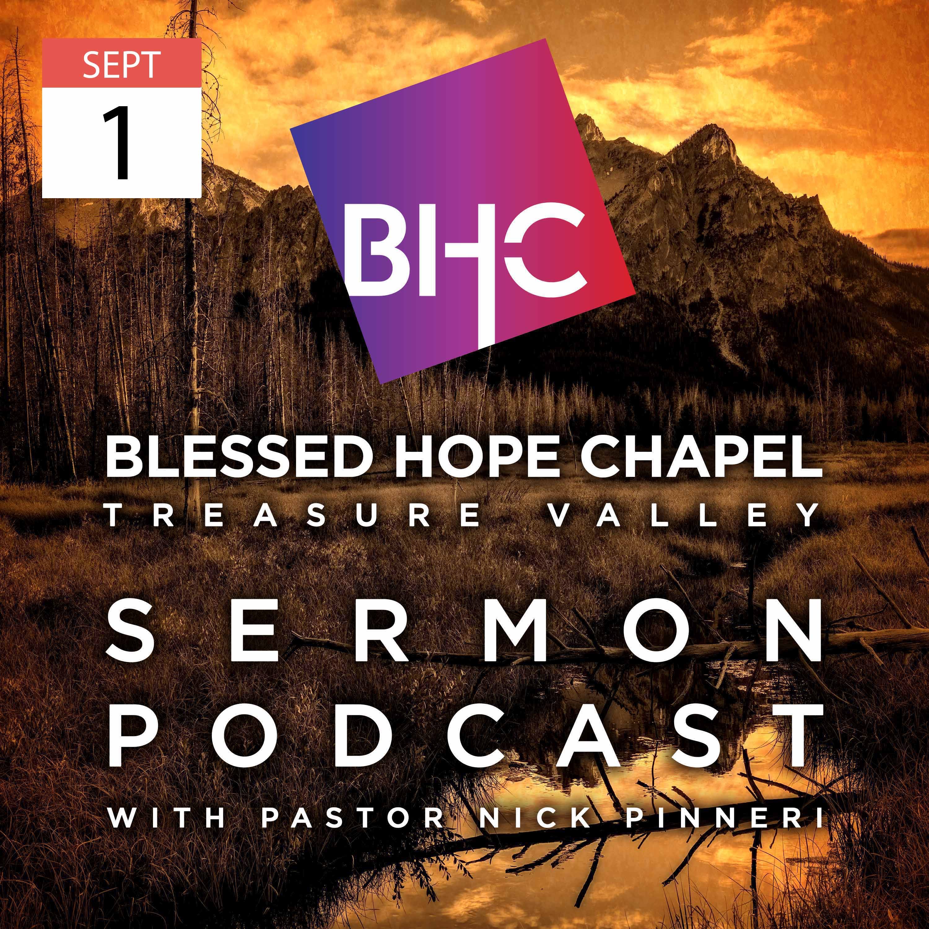 Blessed Hope Chapel Treasure Valley Idaho Sermon Podcast