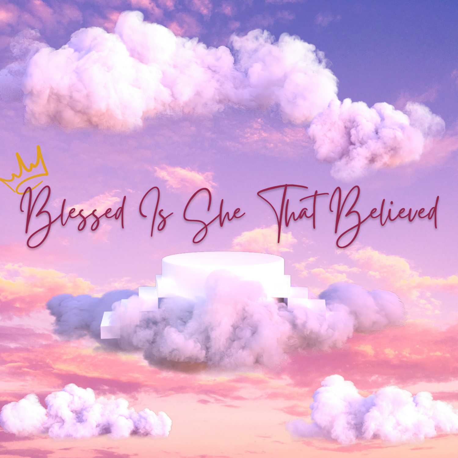 Blessed Is She That Believed