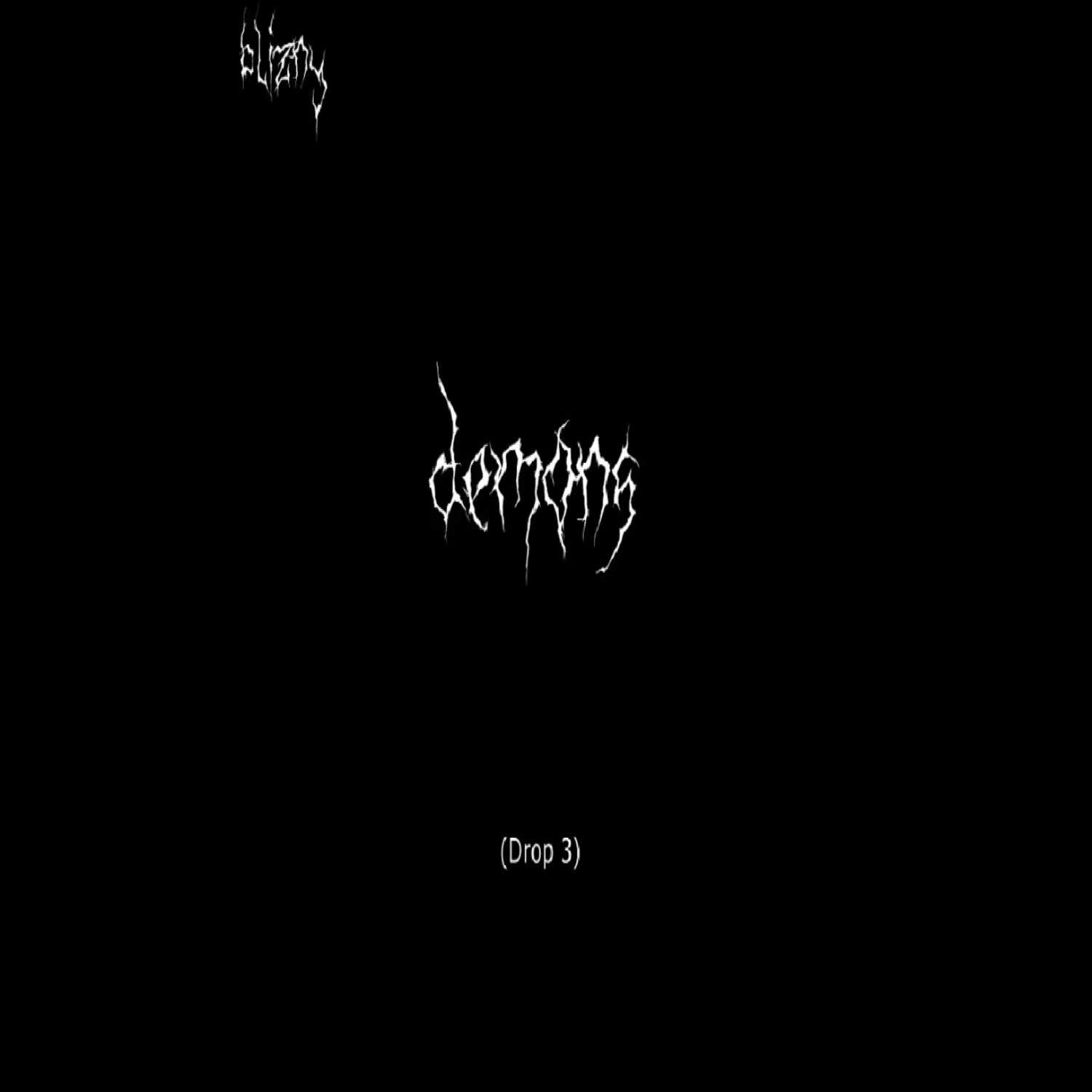 BLIZNY - Demons (Drop 3)