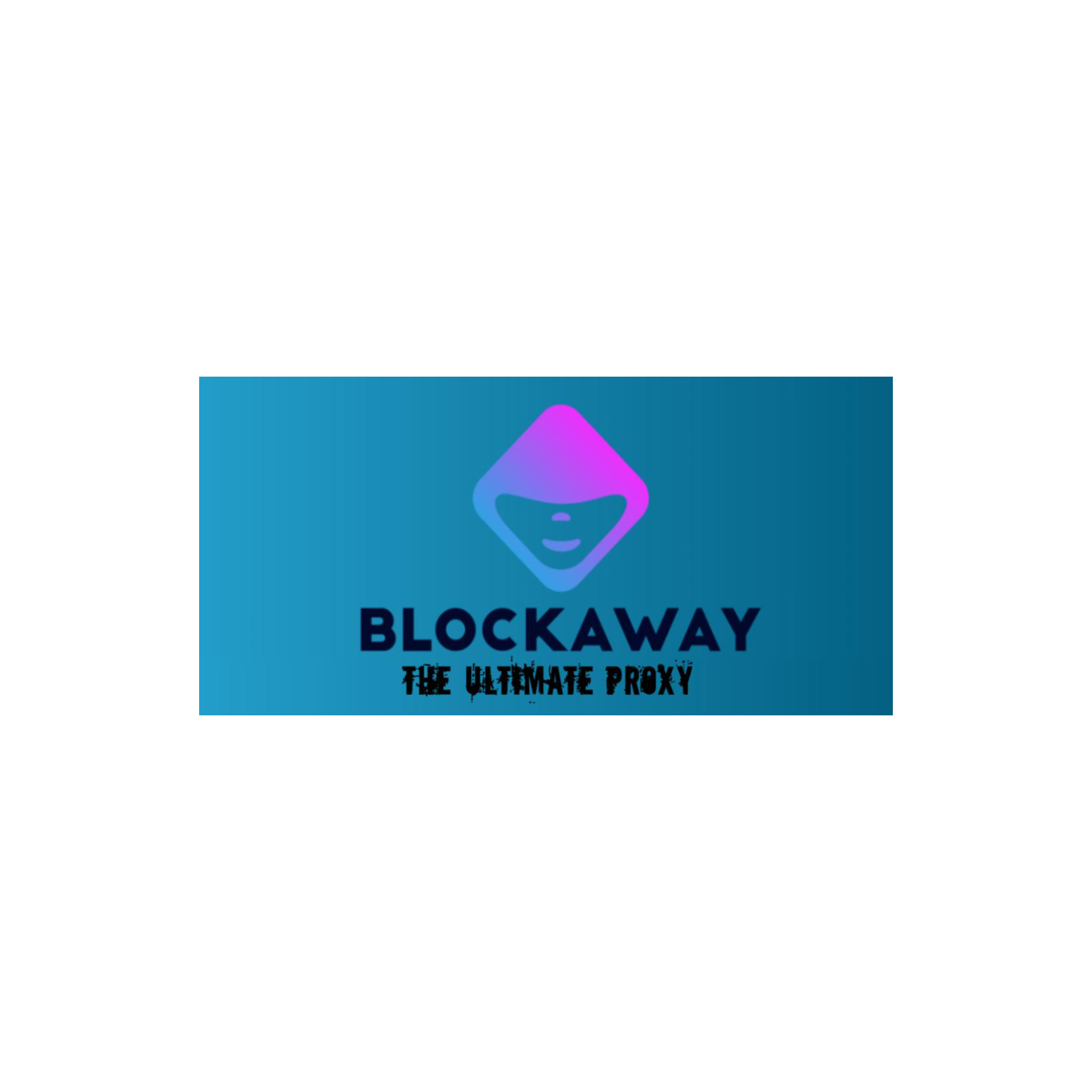 Blockaway Proxy VPN