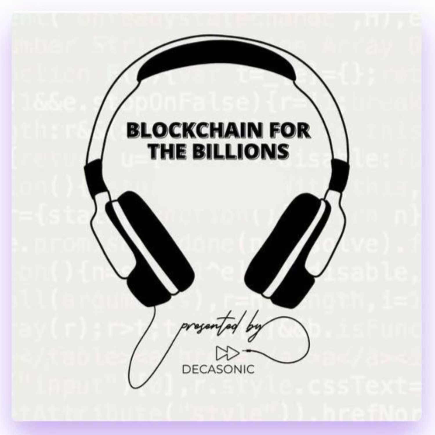 Blockchain for the Billions