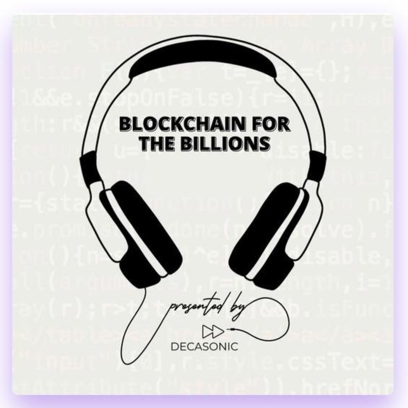 Blockchain for the Billions
