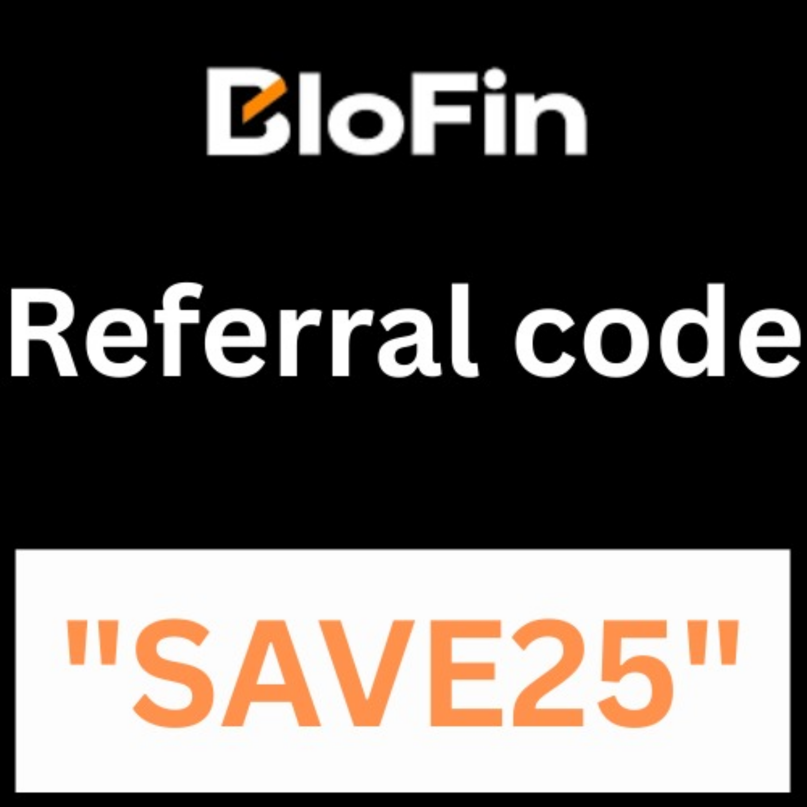 Blofin Referral Code SAVE25 – Get Up to $10,000 Sign‑Up Bonus cover art