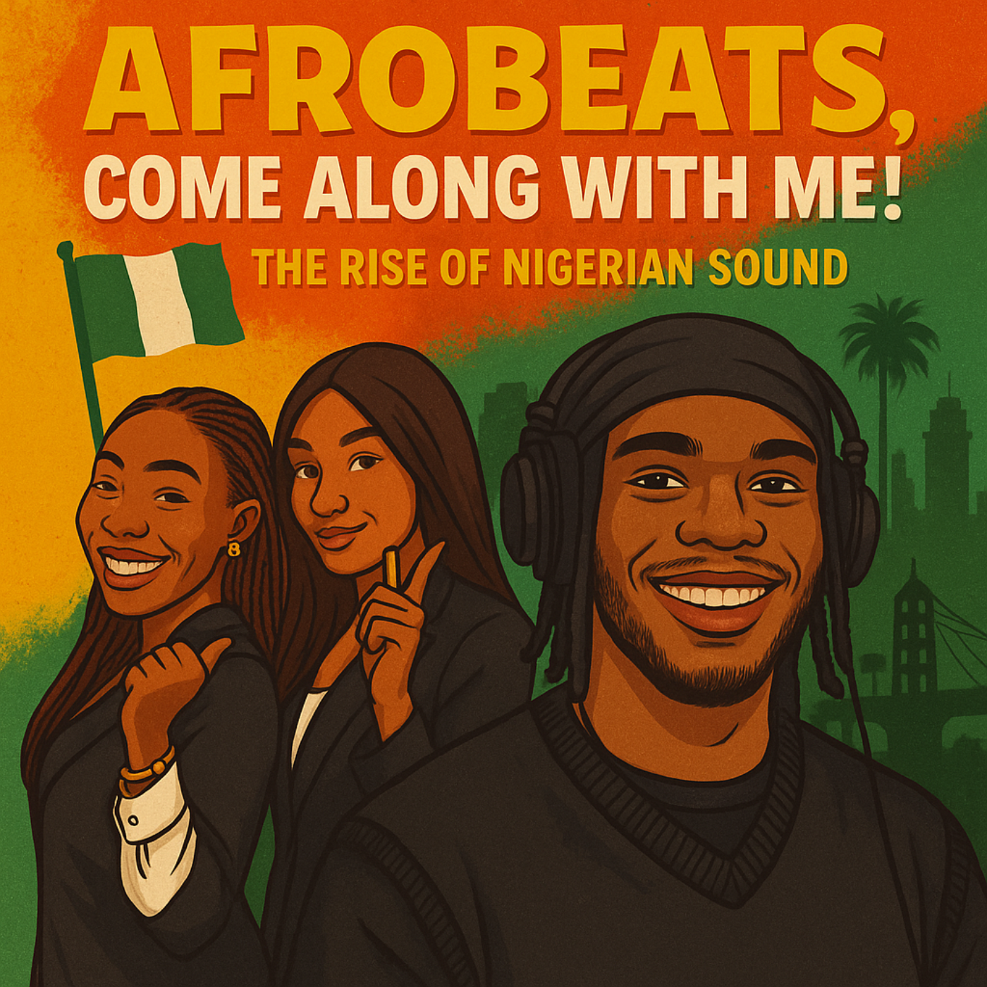 Afro beats Come Along With Me! The Rise Of Nigerian Sound