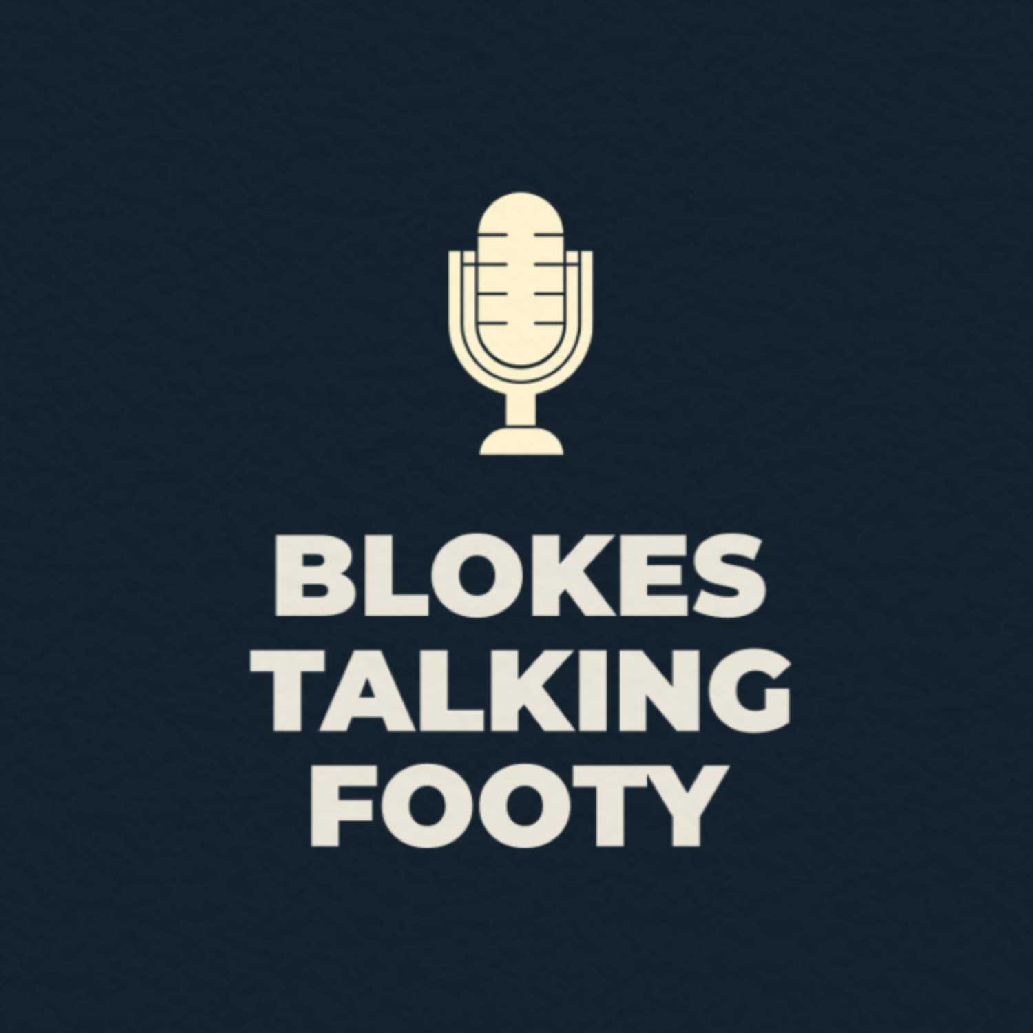 Blokes Talking Footy