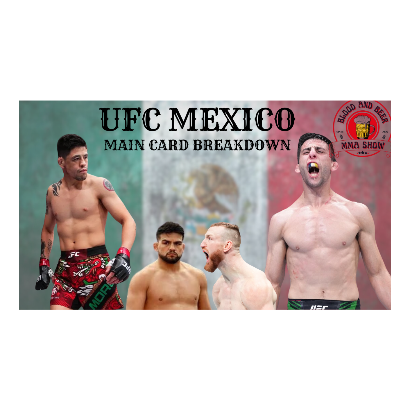 Blood and Beer 132 UFC Mexico Main Card Breakdown episode artwork