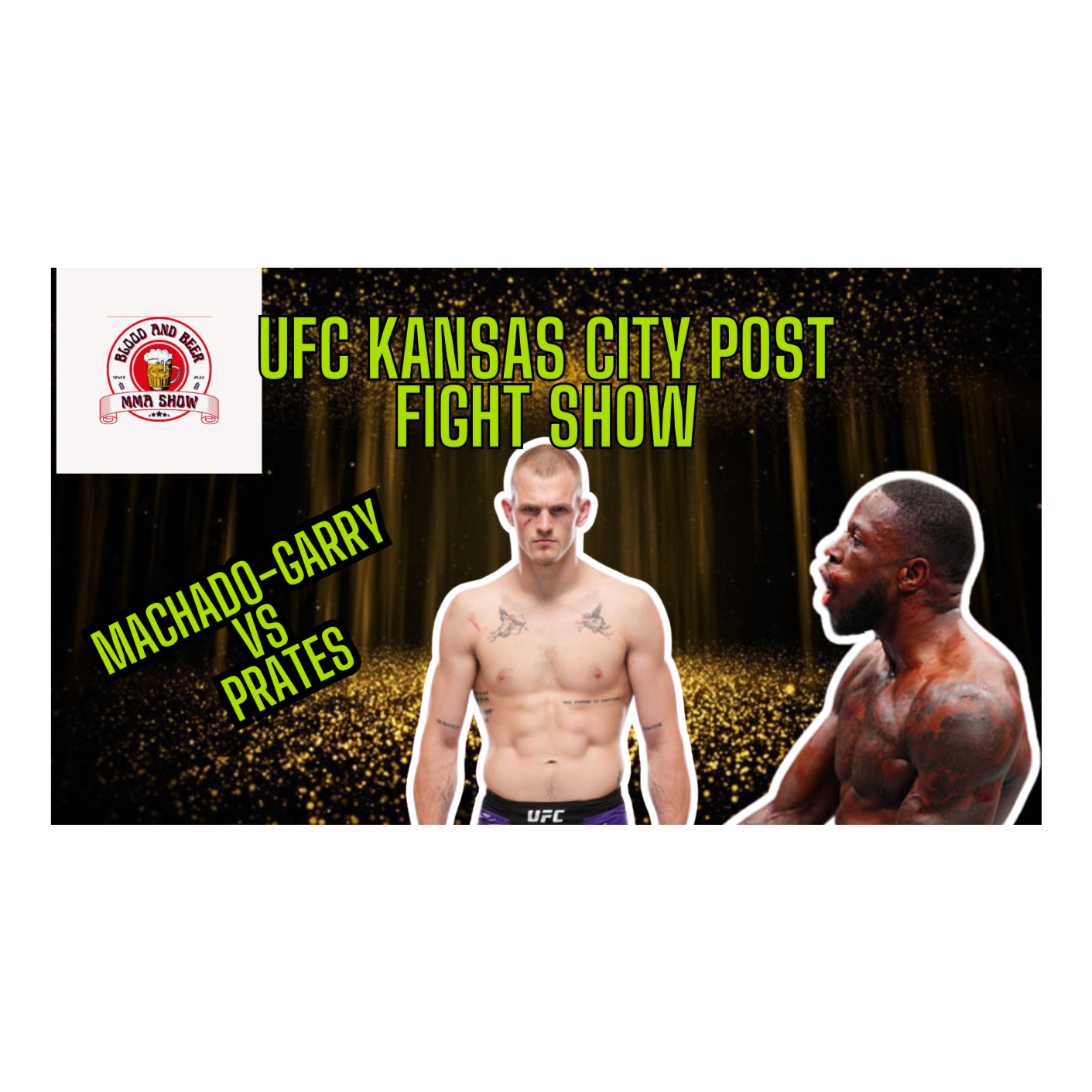 Blood and Beer 141: UFC Kansas City Post Fight Show episode artwork