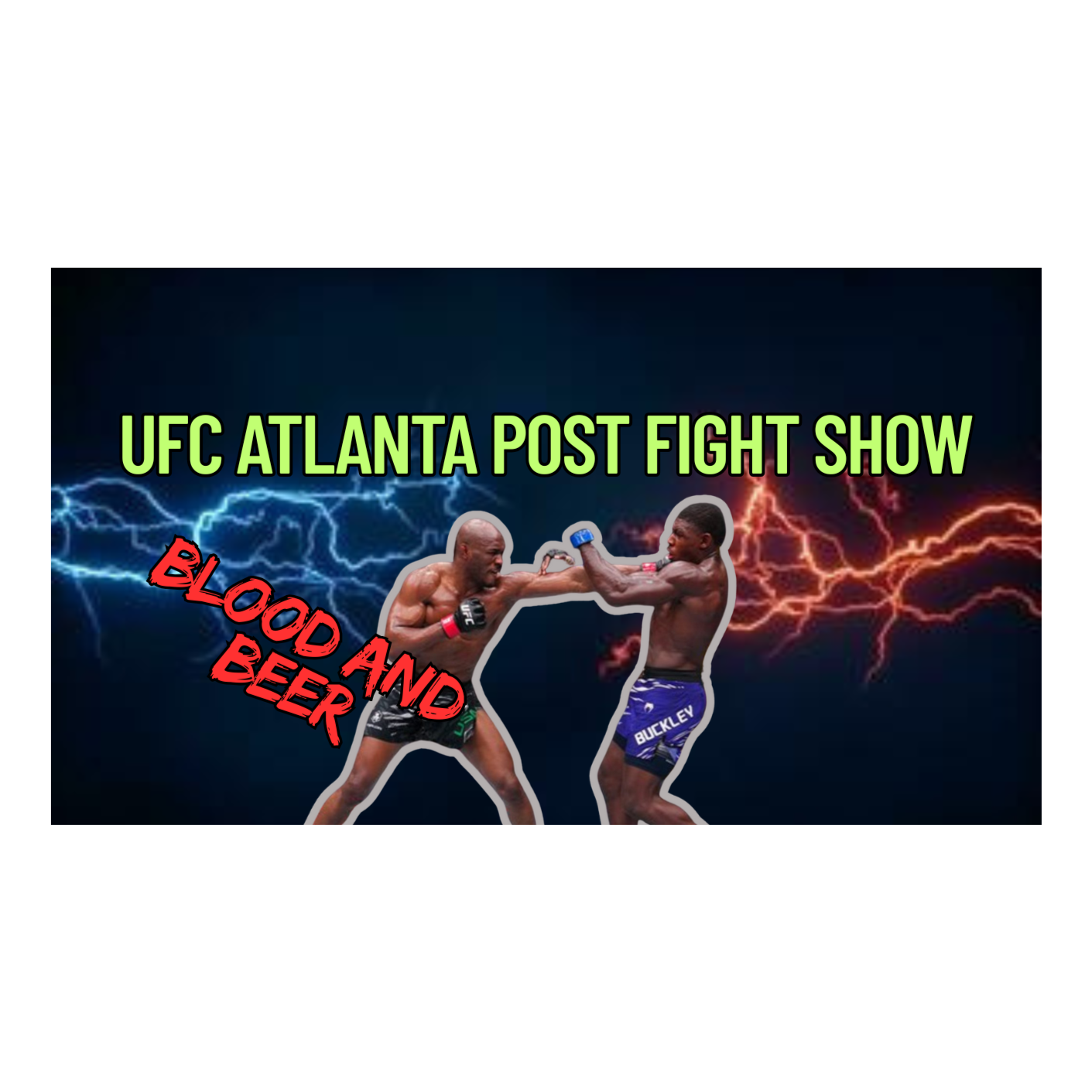 Blood and Beer 154: UFC Atlanta Post Fight Show episode artwork