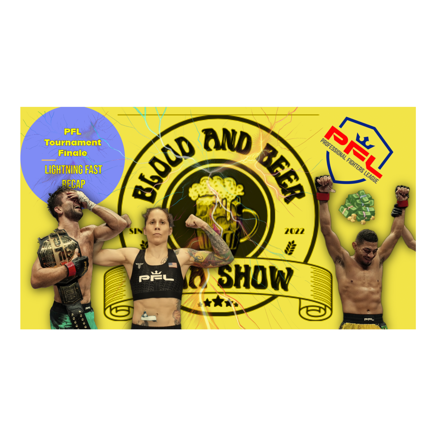 Blood and Beer 174: PFL World Tournament Lightning Fast Recap | LW | WFW | BW episode artwork
