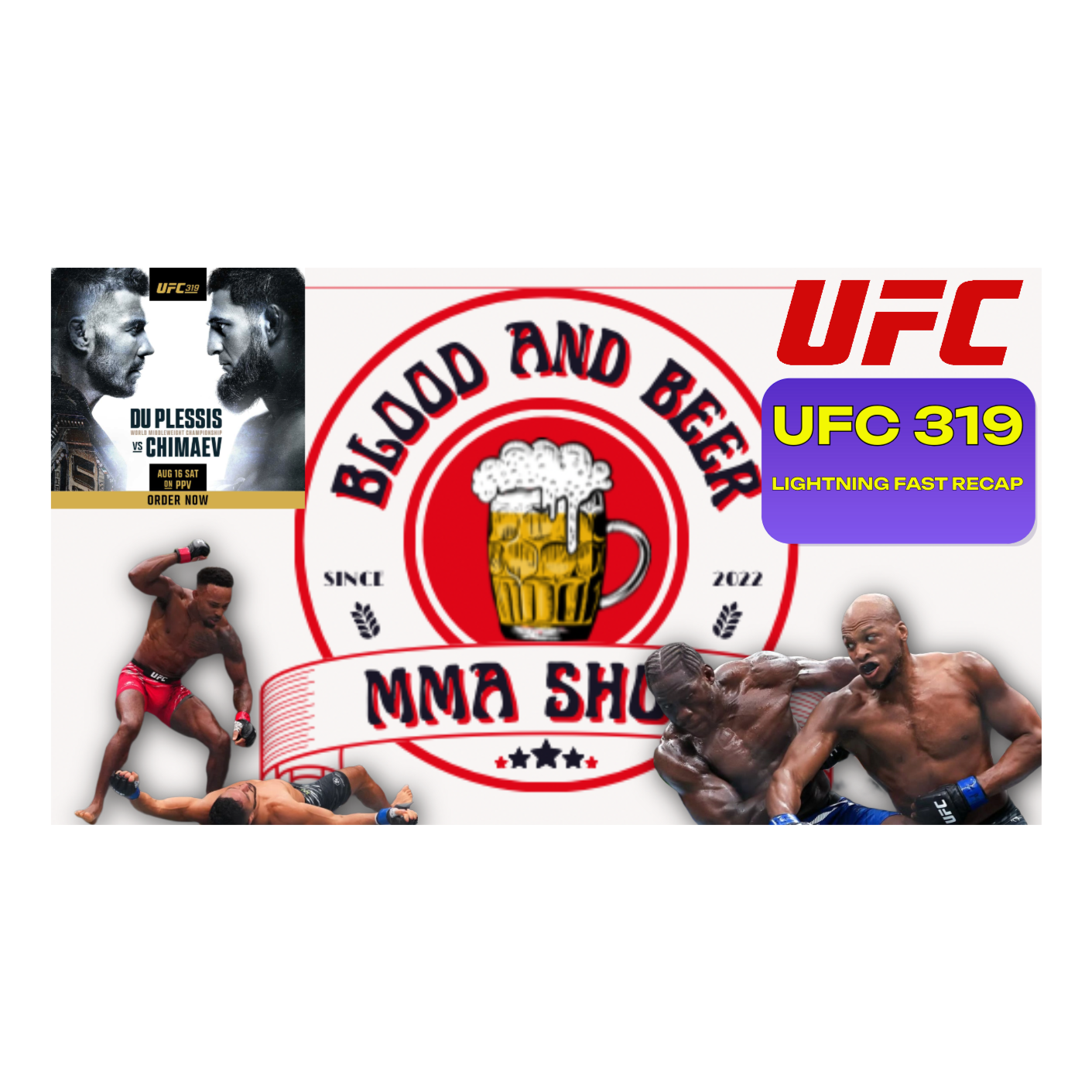 Blood and Beer 175: UFC 319 Lightning Fast Recap  episode artwork