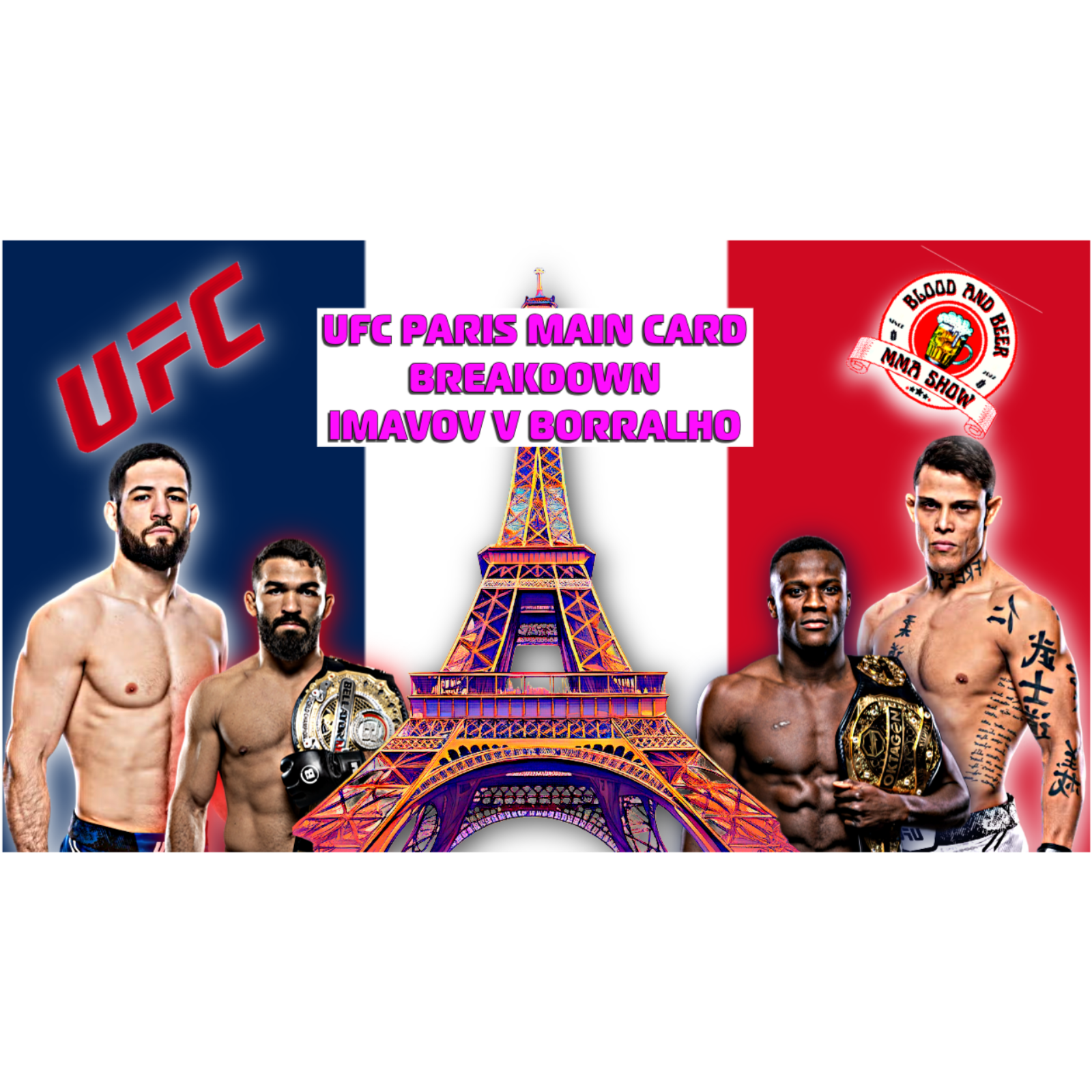 UFC Paris | Imavov v Borralho | Main Card Breakdown | Best Bets | Blood and Beer Episode 183 episode artwork
