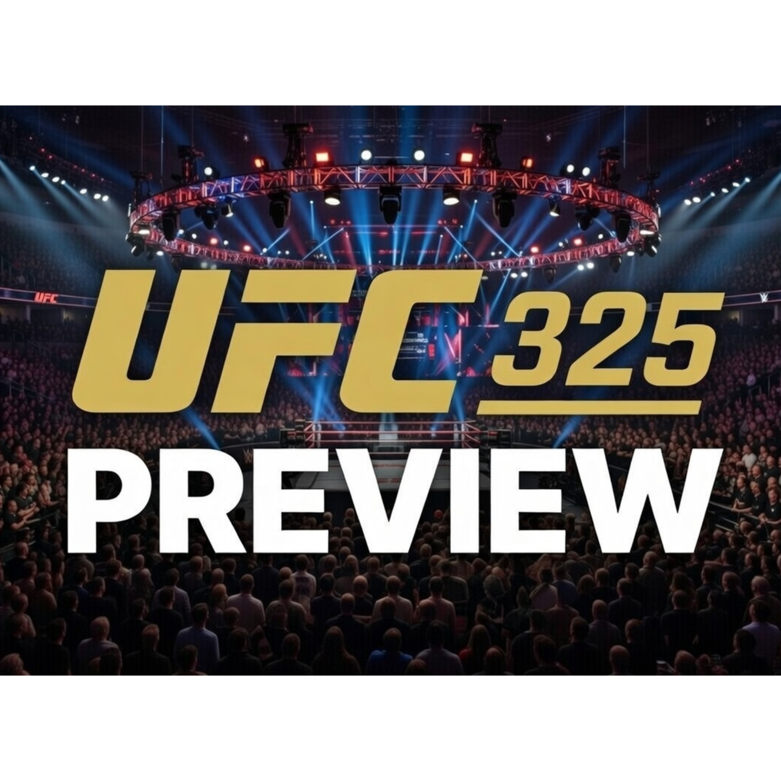 UFC 325 Main Card Preview | Volkanovski v Lopes II | UFC 324 Recap episode artwork
