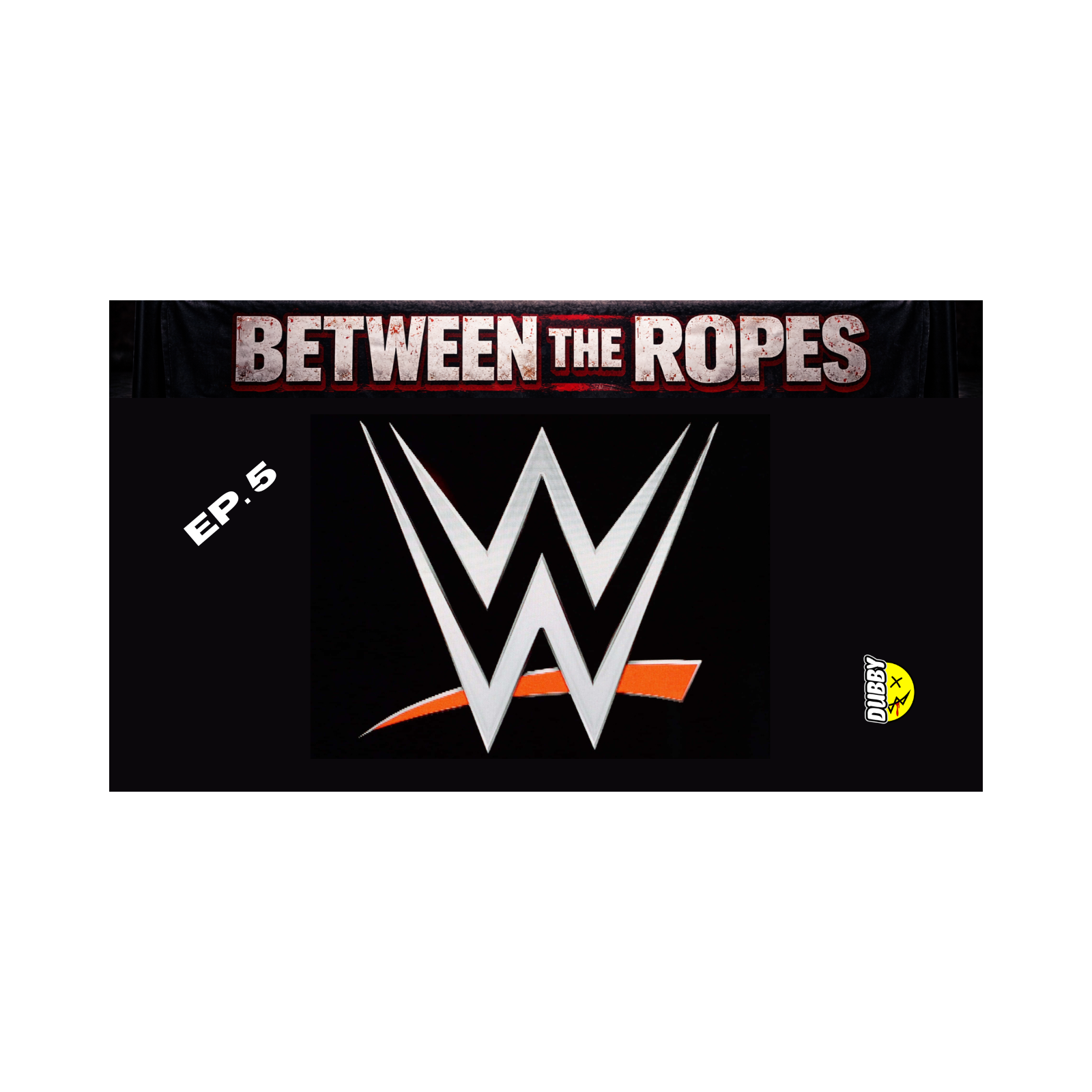 Between the Ropes Ep. 5 WAY TOO EARLY ELIMINATION CHAMBER PREDICTIONS episode artwork