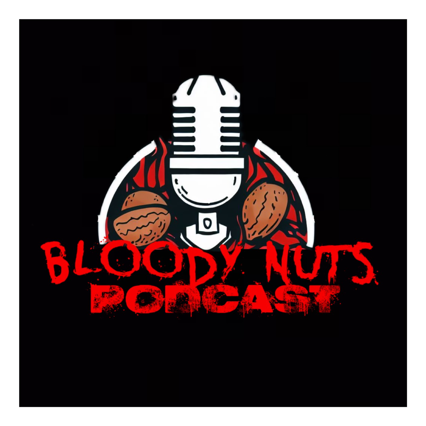 Bloody Nuts Podcast