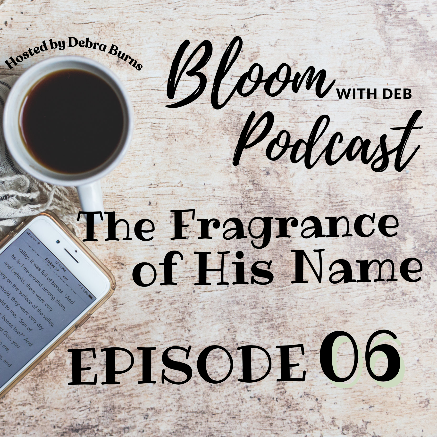 The Fragrance of His Name