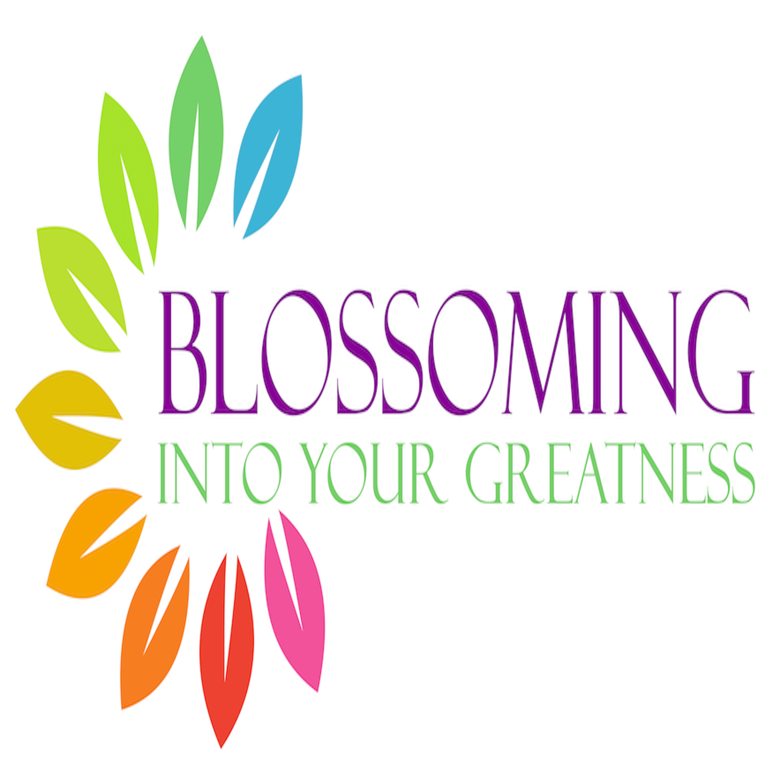 Blossoming Into Your Greatness podcast artwork