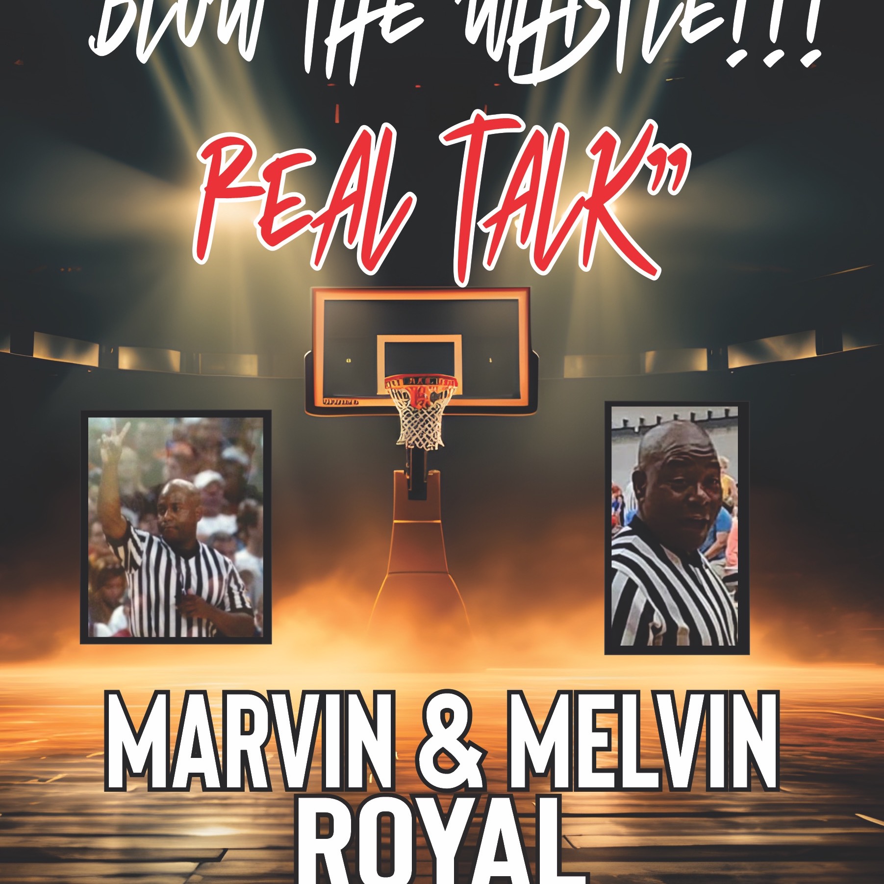 Blow The Whistle Real Talk Podcast 