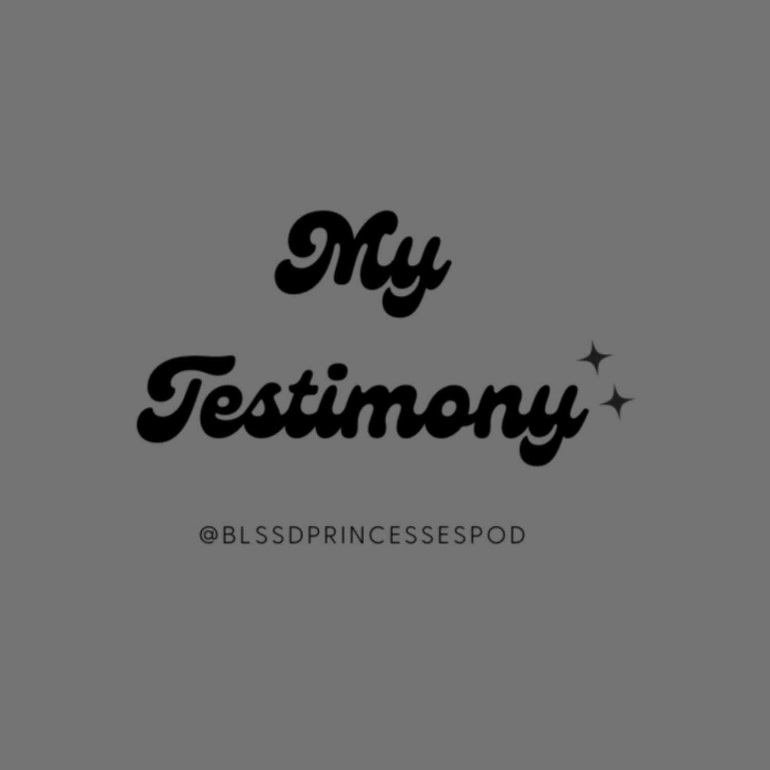 My Testimony