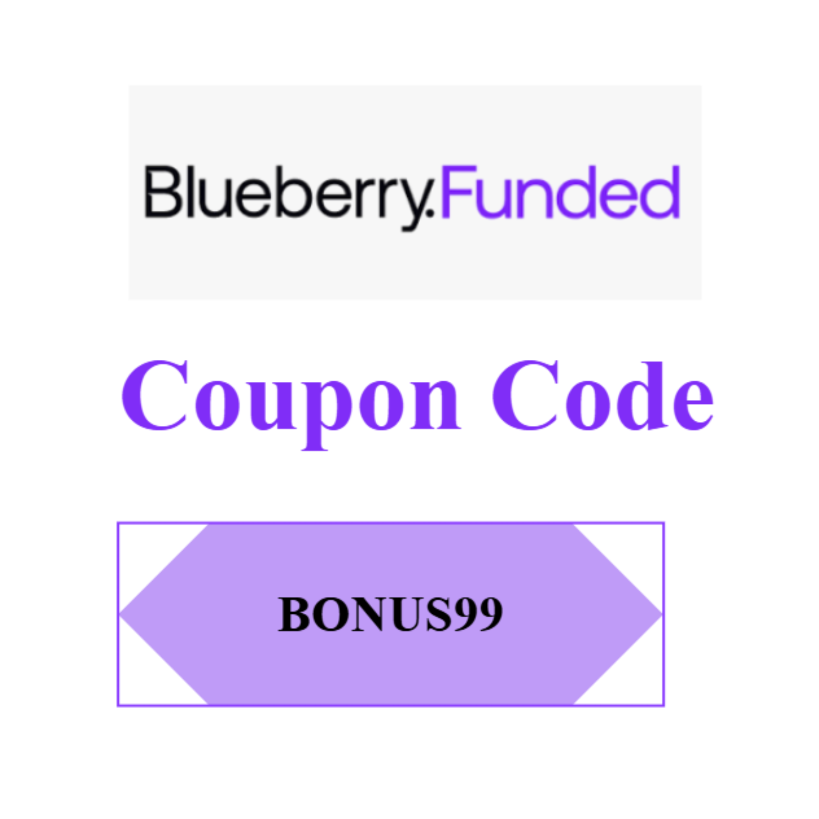 Blueberry Funded Coupon Code BONUS99