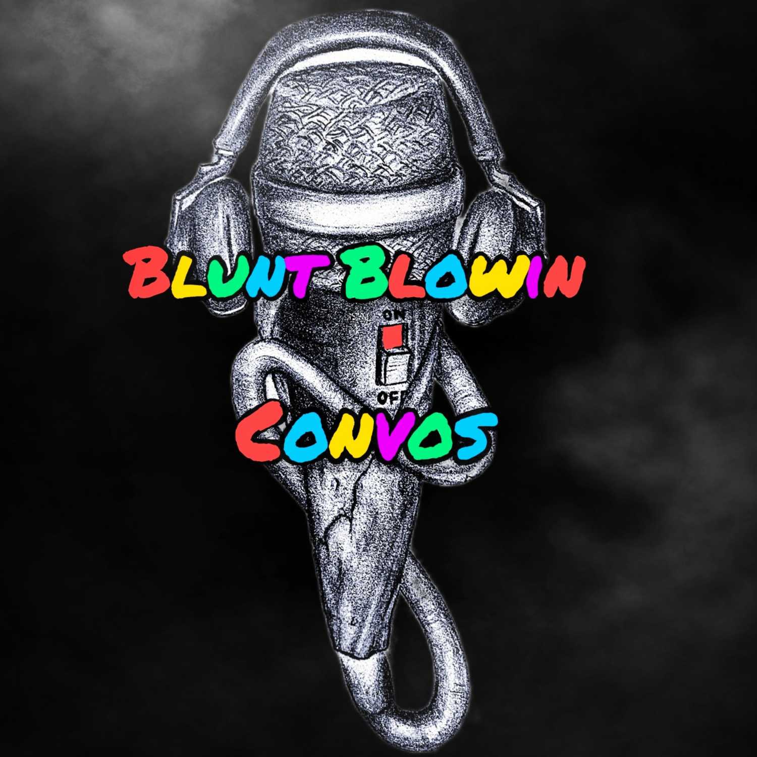BluntBlowinConvos