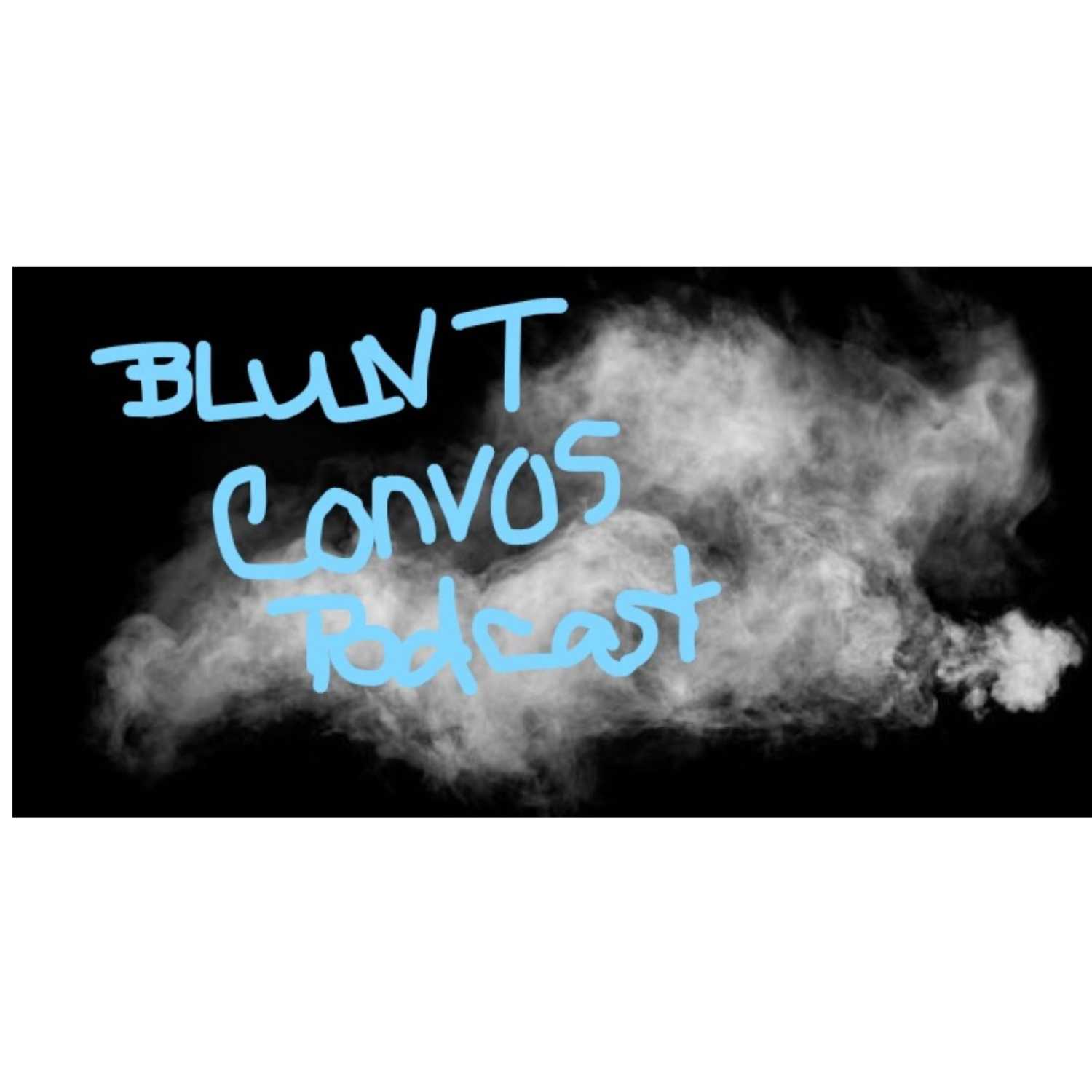Blunt Convos Podcast