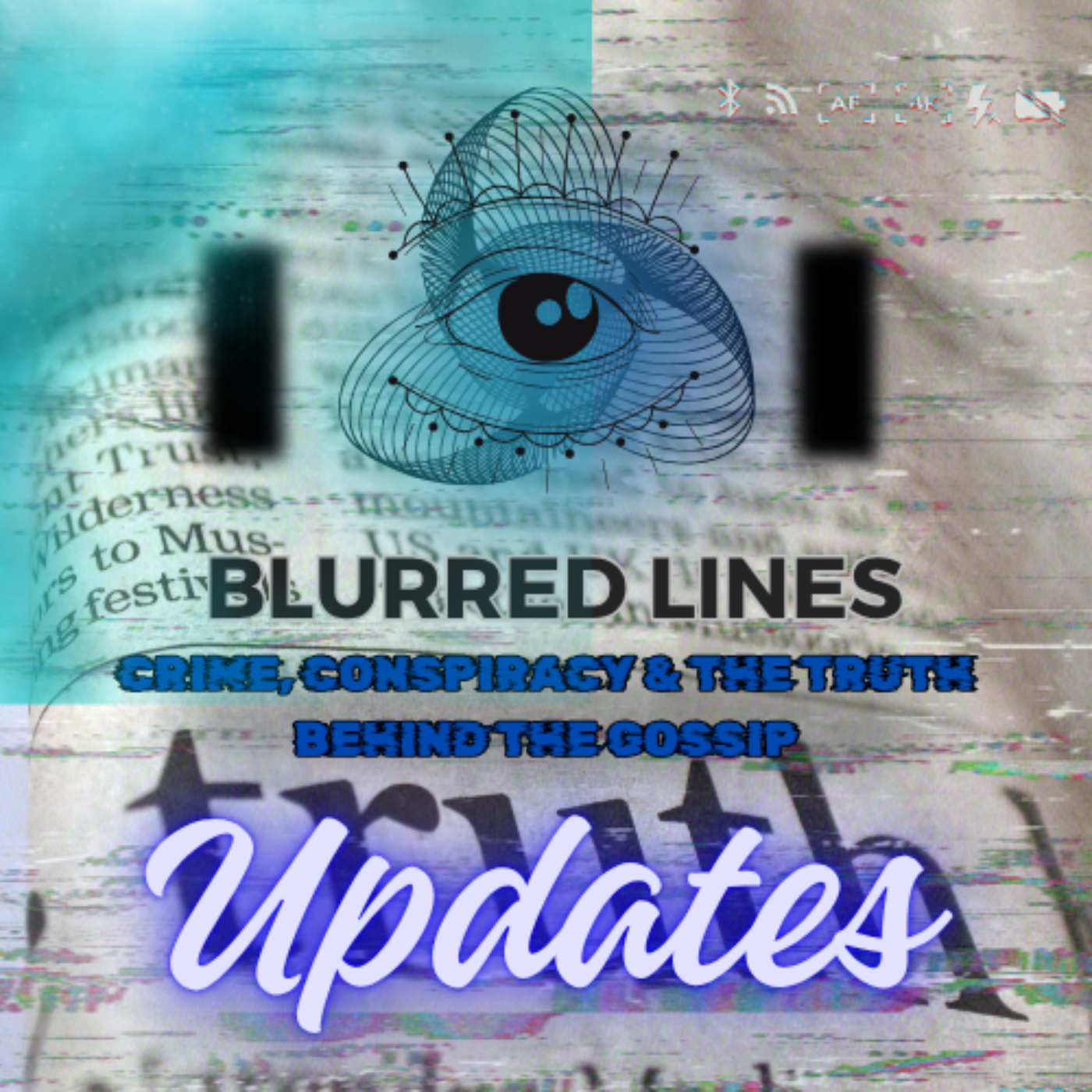 Blurred Lines: Crime, Conspiracy & the Truth Behind the Gossip