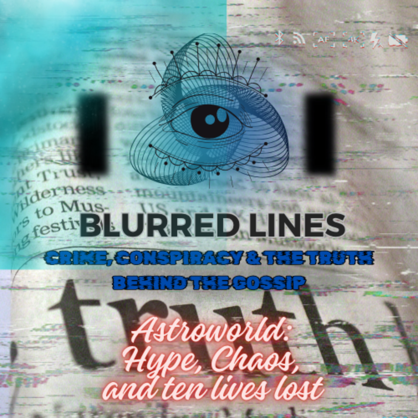 Blurred Lines: Crime, Conspiracy & the Truth Behind the Gossip