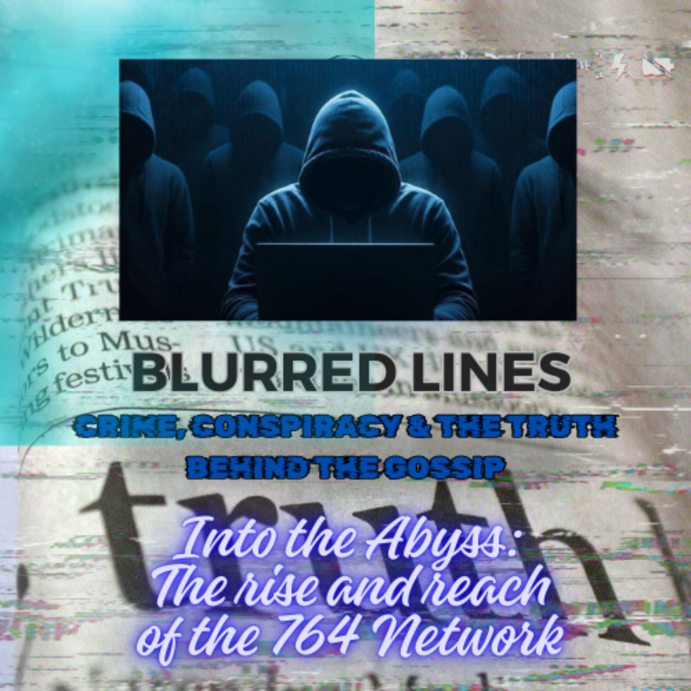 Blurred Lines: Crime, Conspiracy & the Truth Behind the Gossip