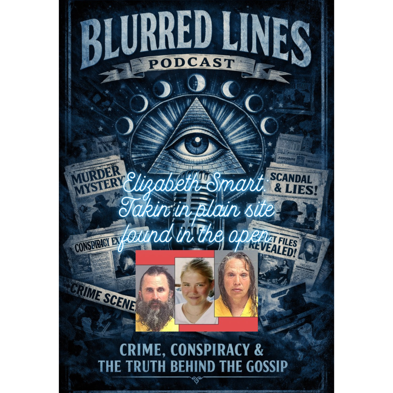 Blurred Lines: Crime, Conspiracy & the Truth Behind the Gossip