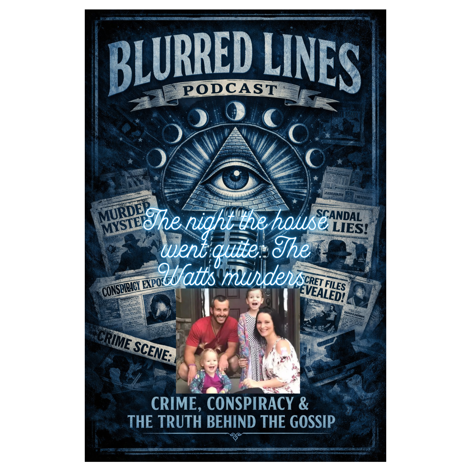 Blurred Lines: Crime, Conspiracy & the Truth Behind the Gossip
