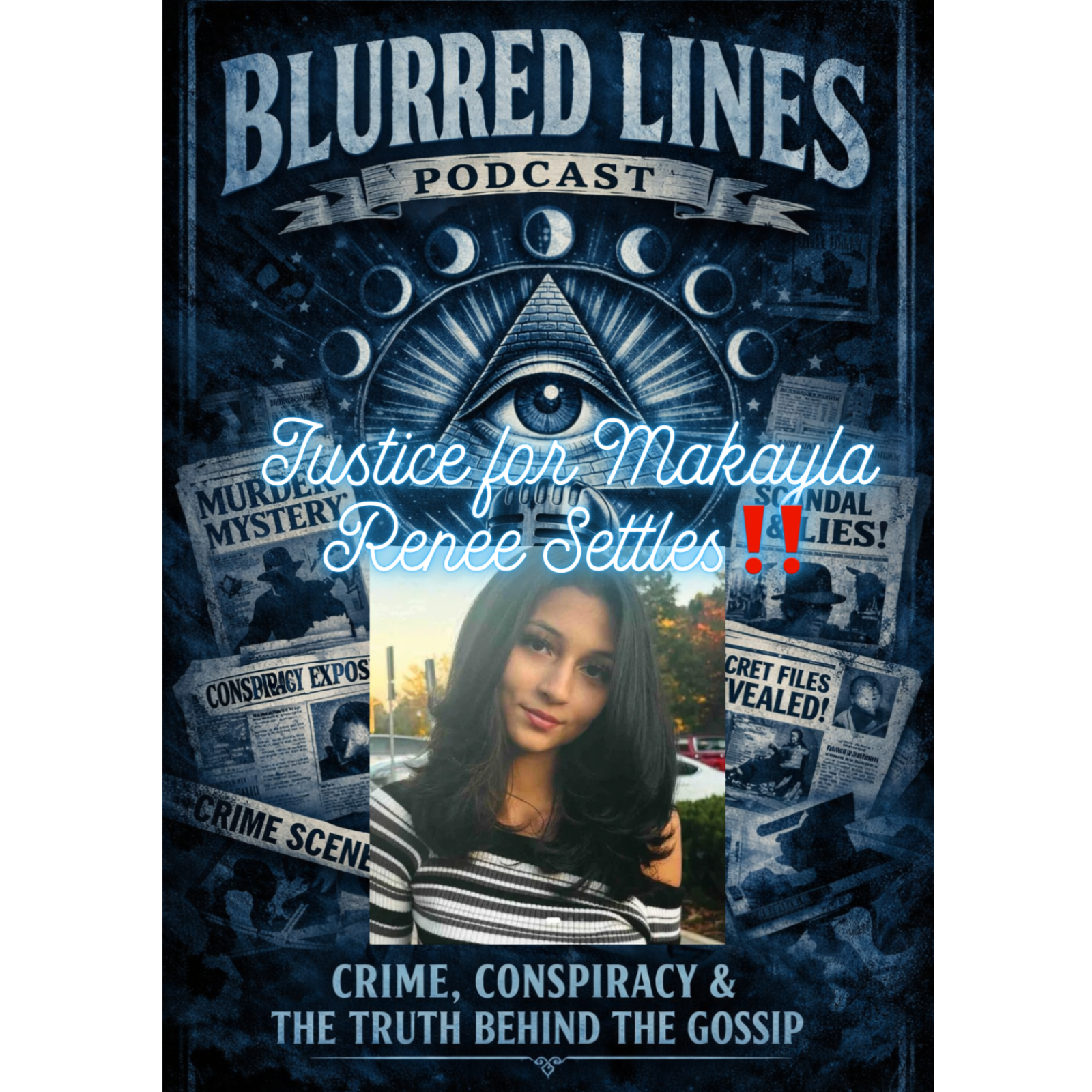 Blurred Lines Podcast: Makayla Renee Settles, Call for justice episode artwork