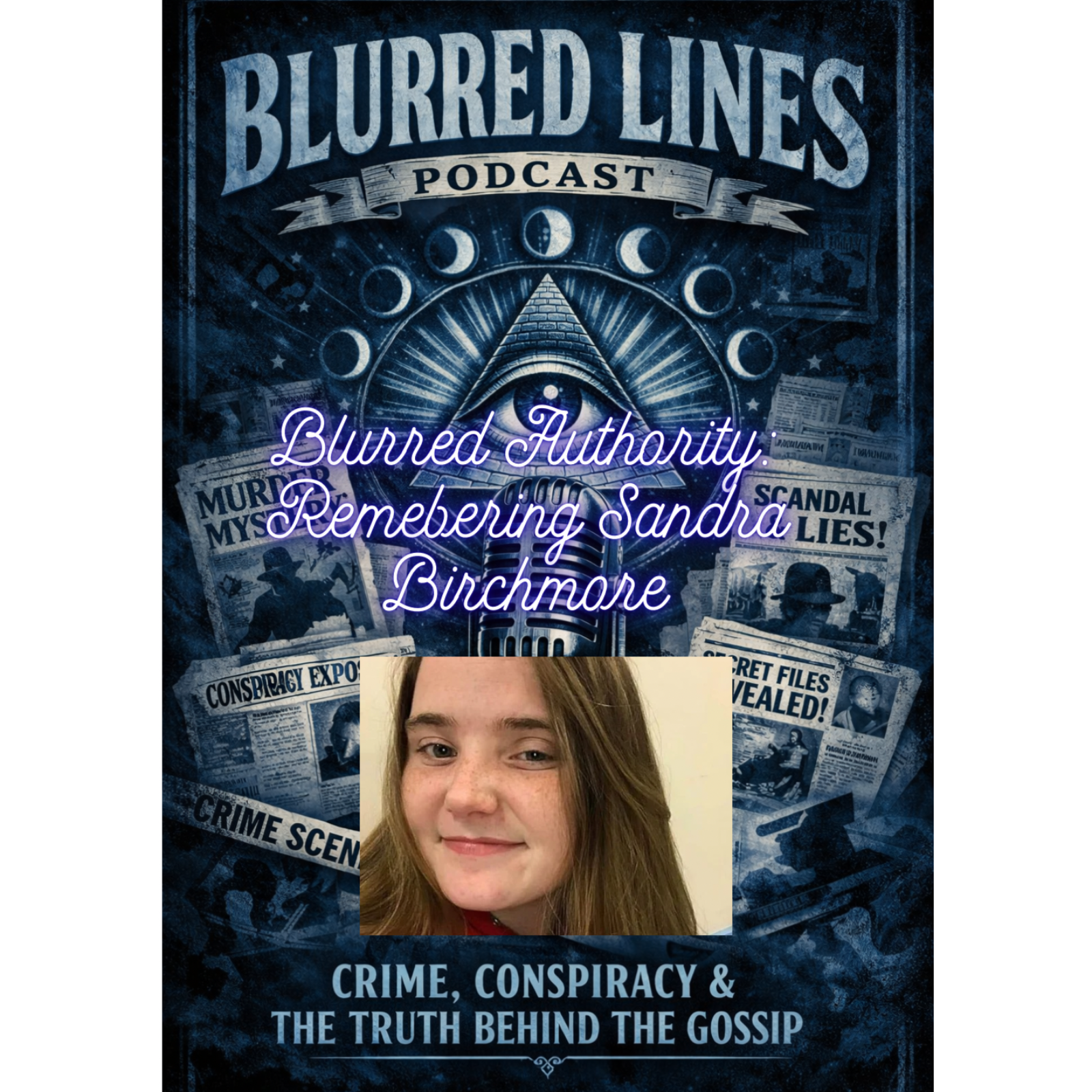Blurred Lines Podcast: Blurred Authority: Remembering Sandra Birchmore episode artwork