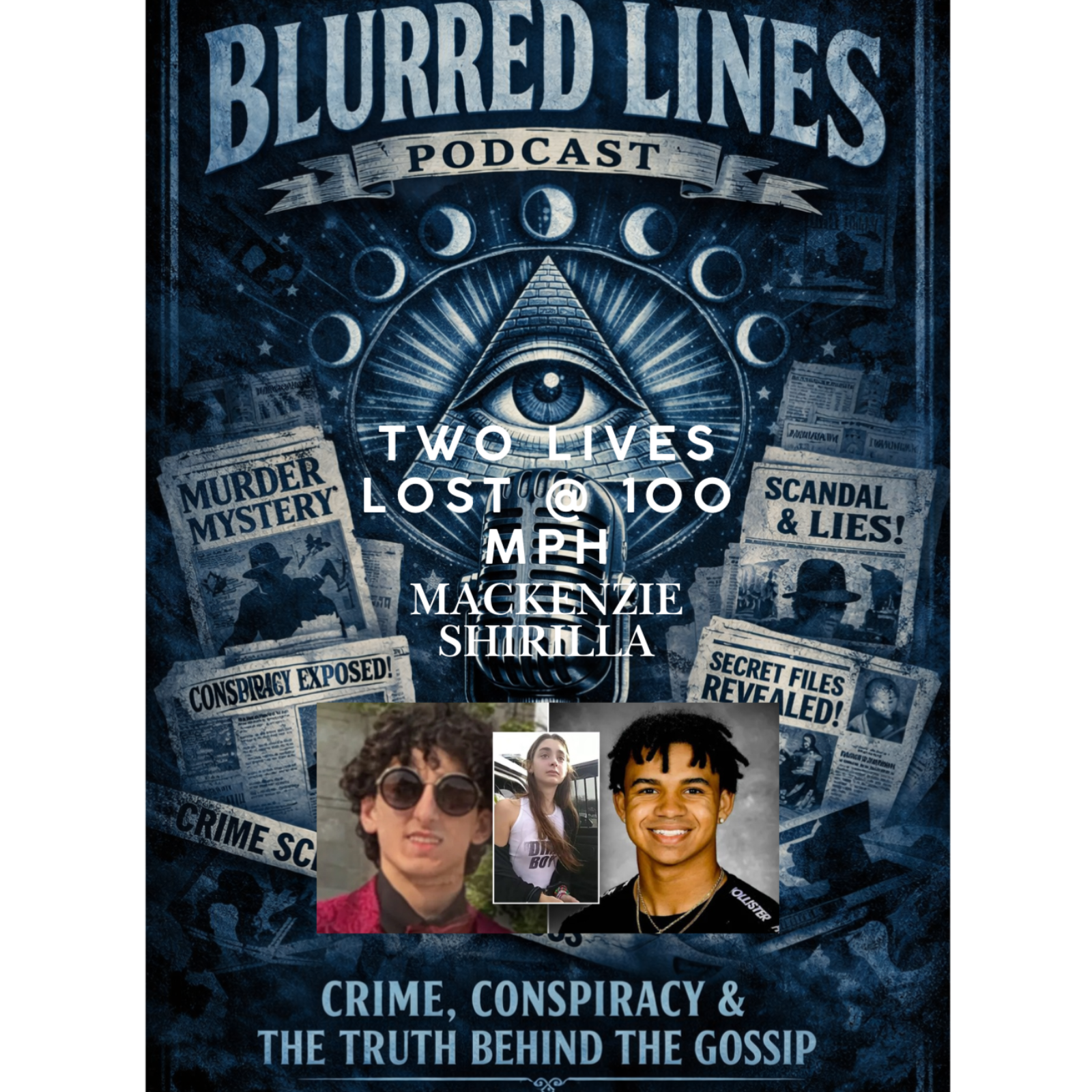 Blurred Lines Podcast: Two lives lost at 100 MPH; Mackenzie Shirilla episode artwork