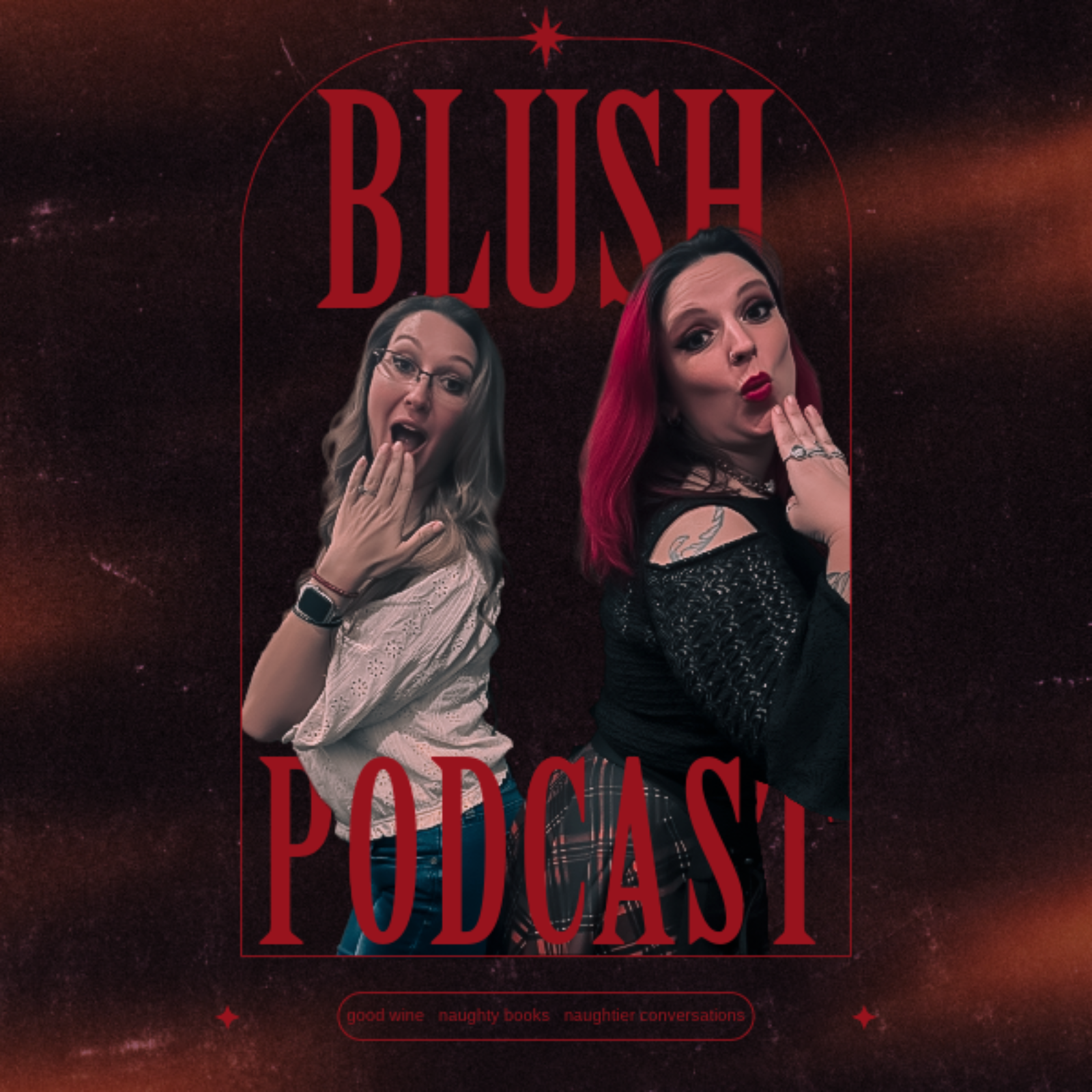 Blush - Good Wine, Naughty Books, Naughtier Conversations