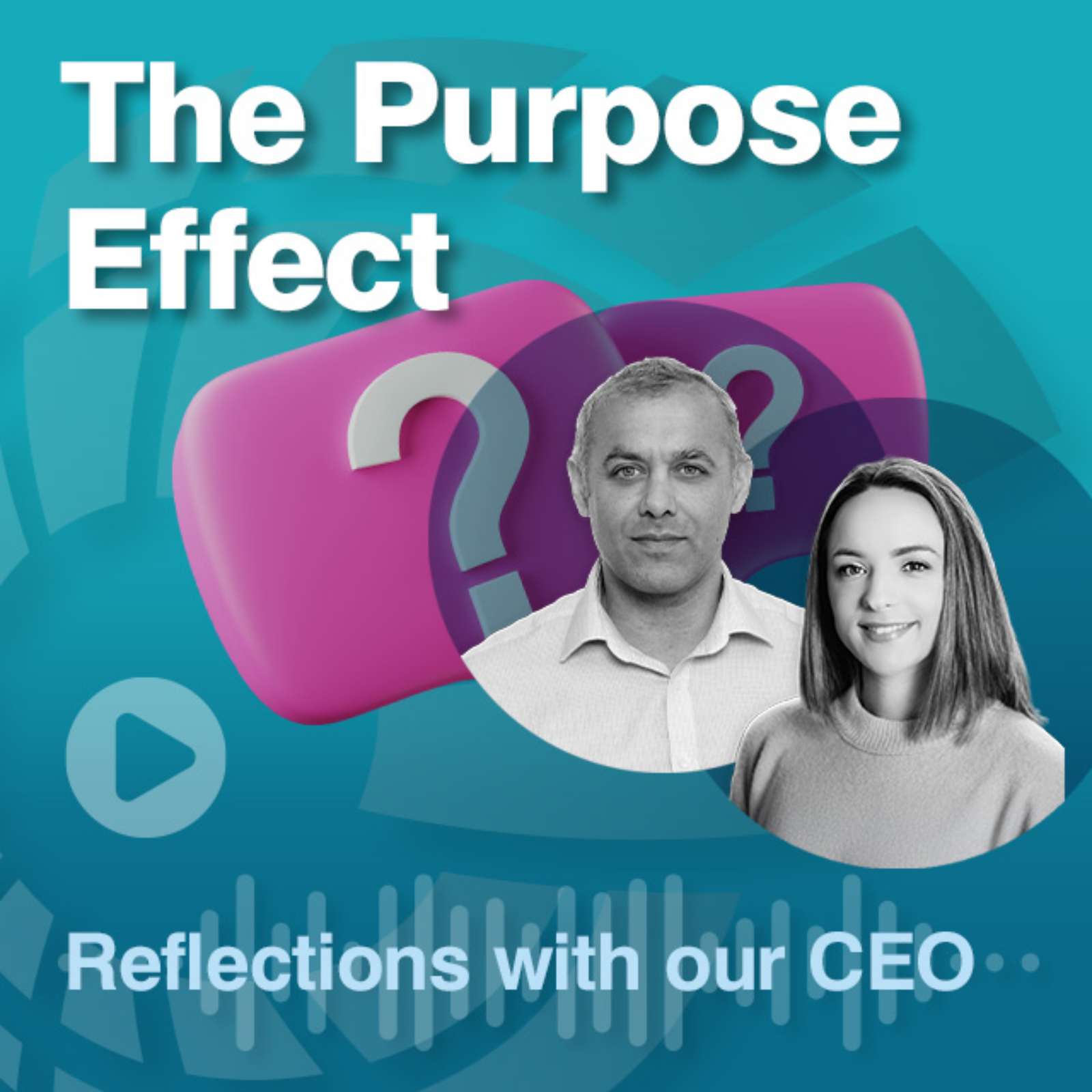 Reflections With Our CEO
