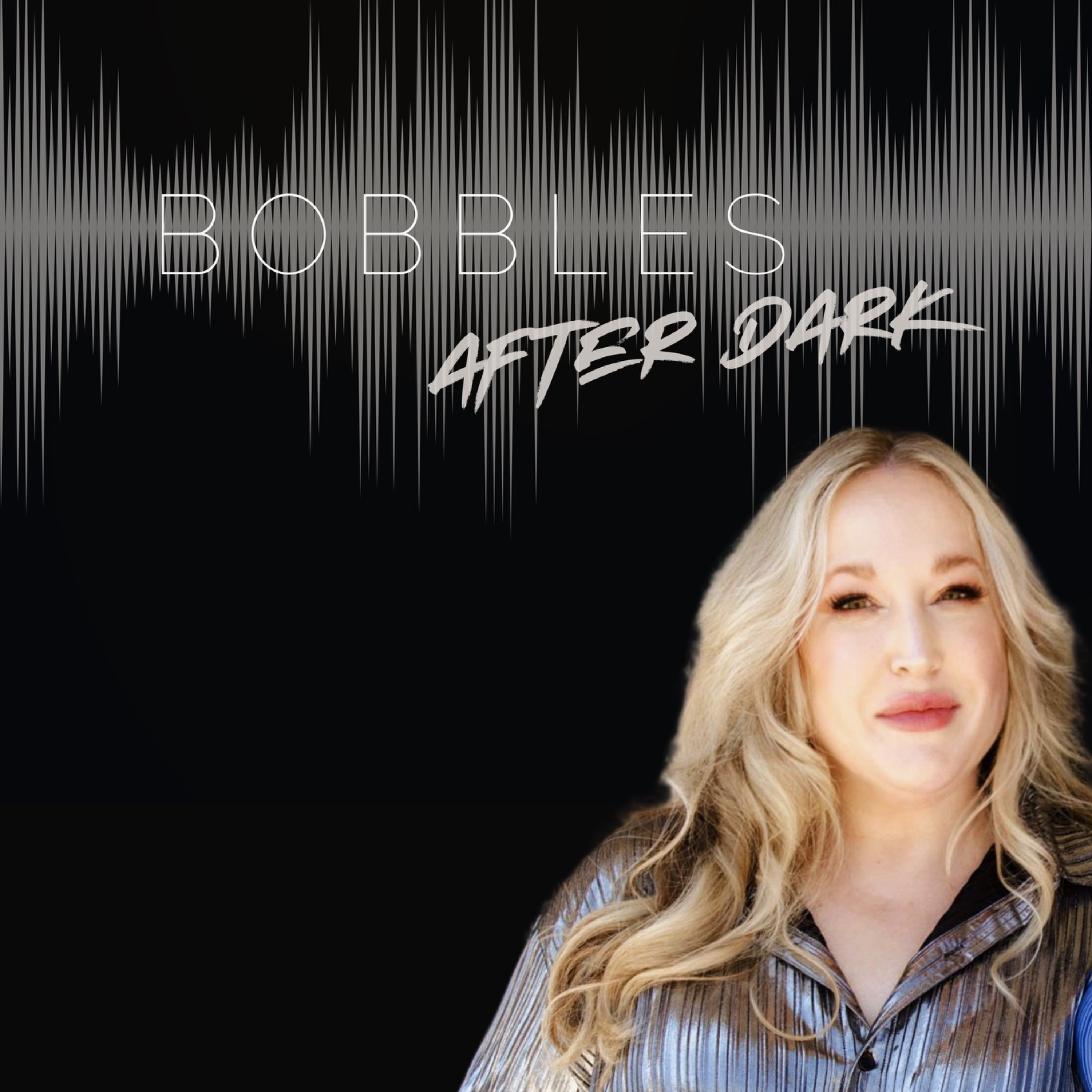 Bobbles After Dark